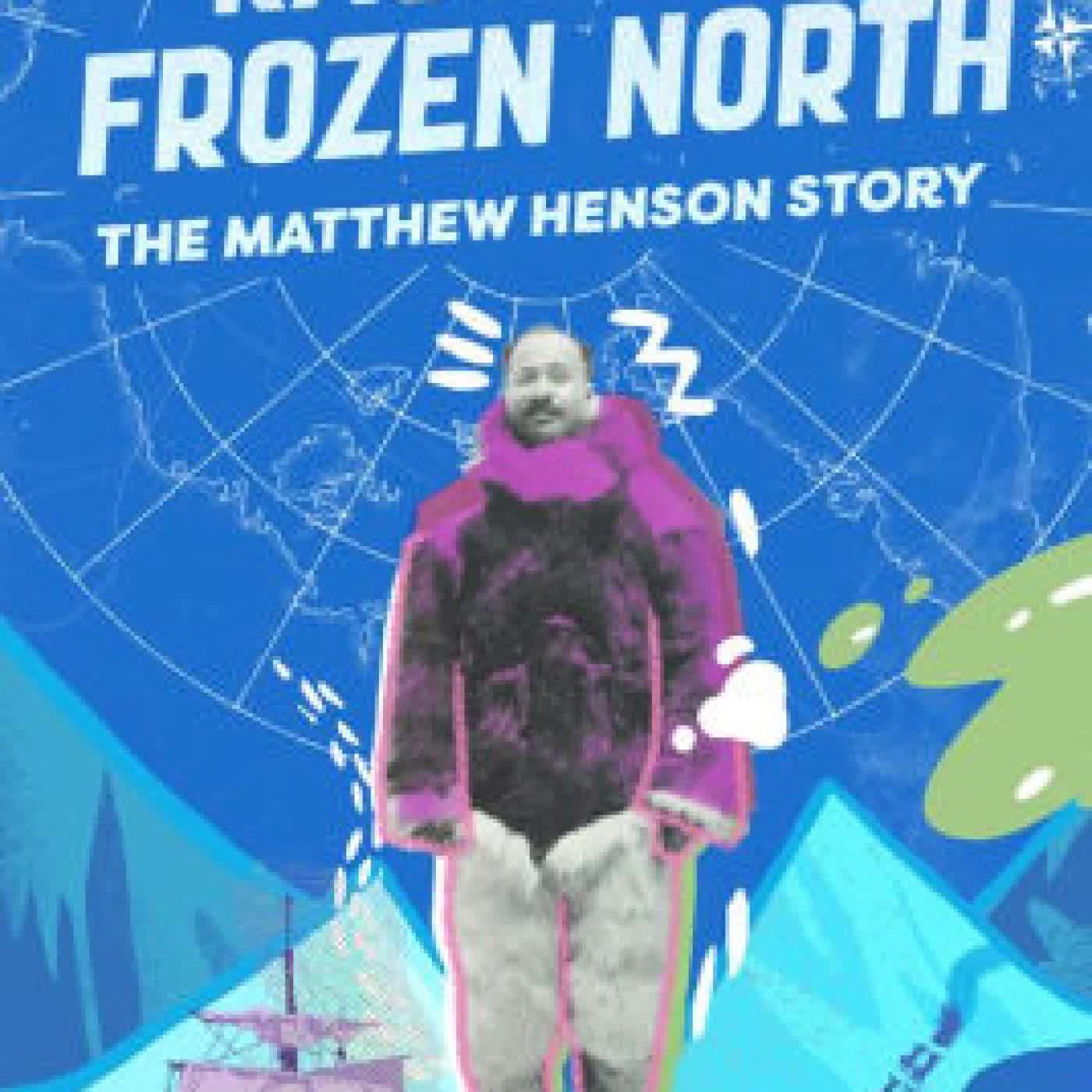 Race to the Frozen North: The Matthew Henson Story by Catherine Johnson on Iphone New Format