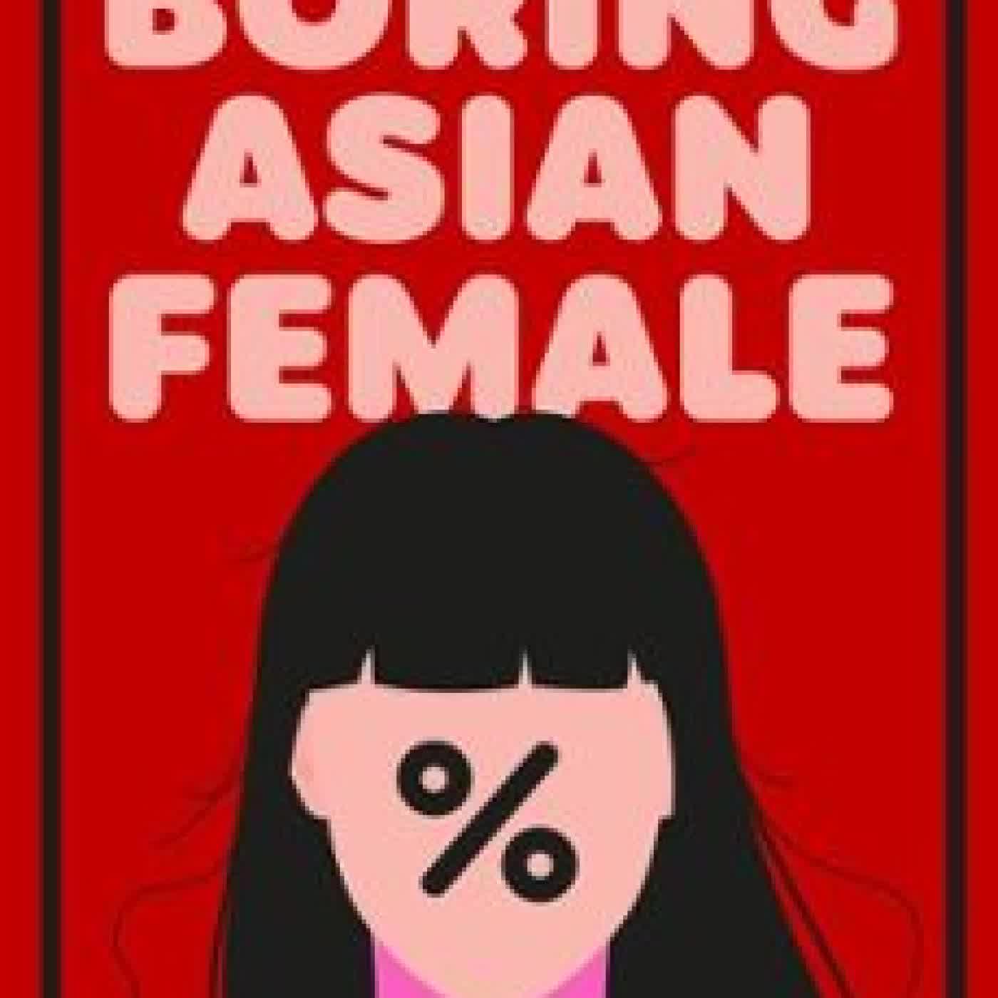 BORING ASIAN FEMALE CANWEN XU