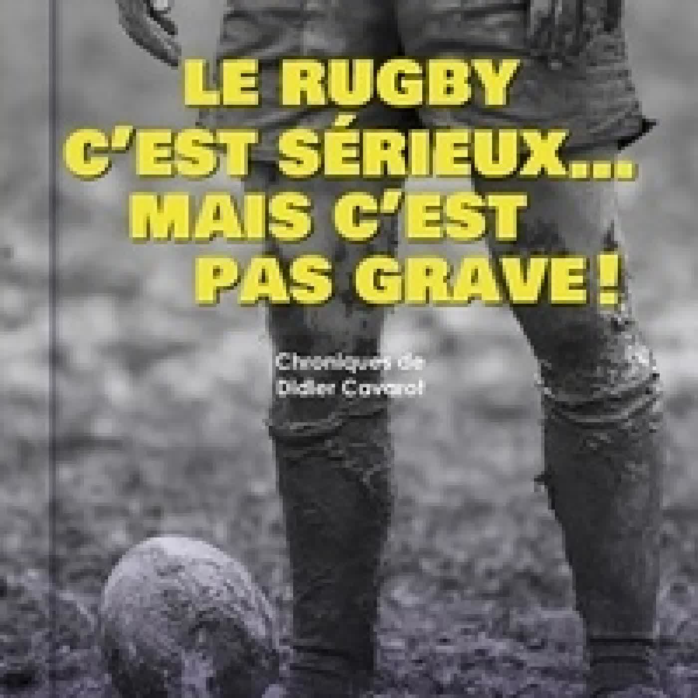 Lire en ligne : Le rugby c'est sérieux... mais c'est pas grave !