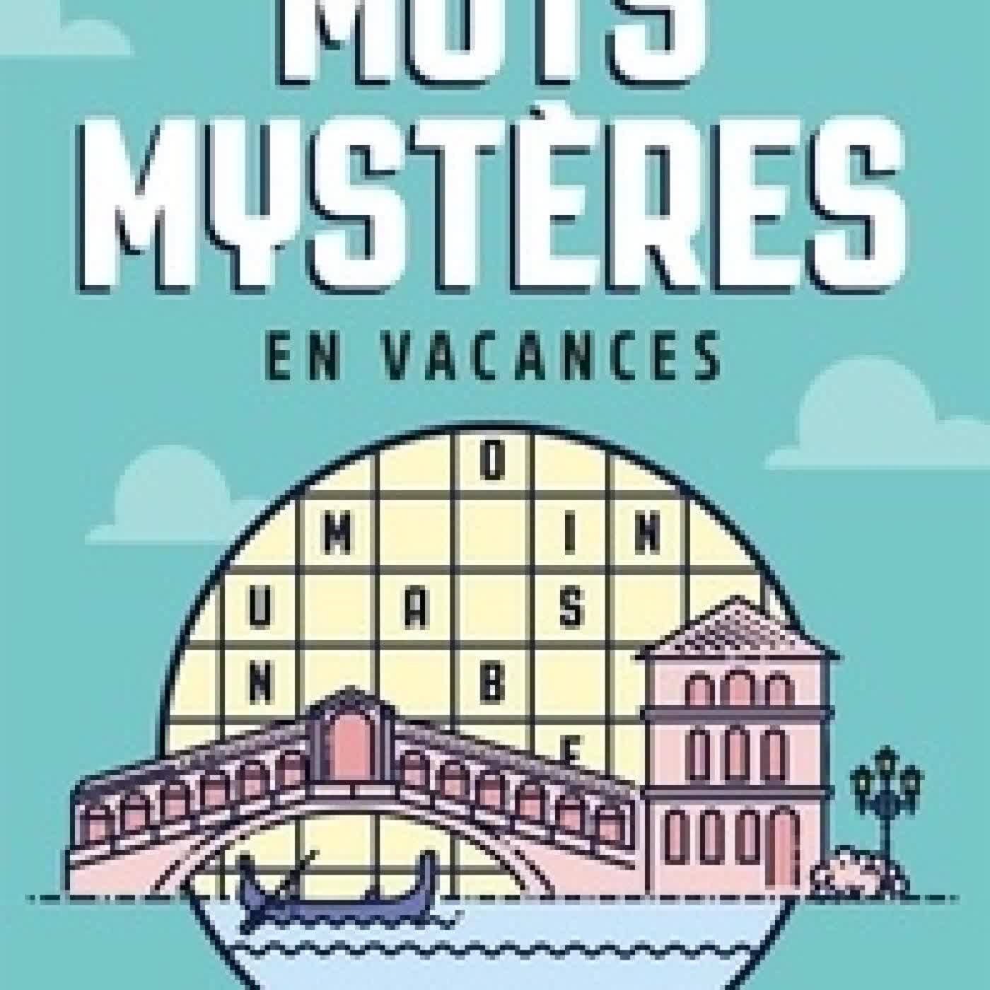 {téléchargement} Mots mystères en vacances. 182 grilles