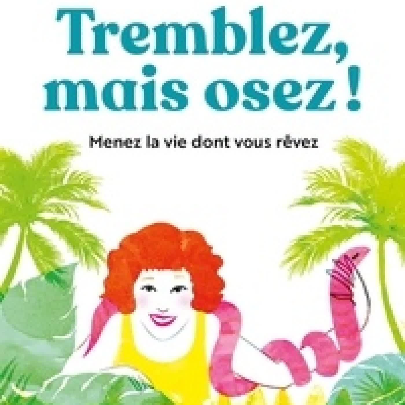 {téléchargement} Tremblez mais osez !