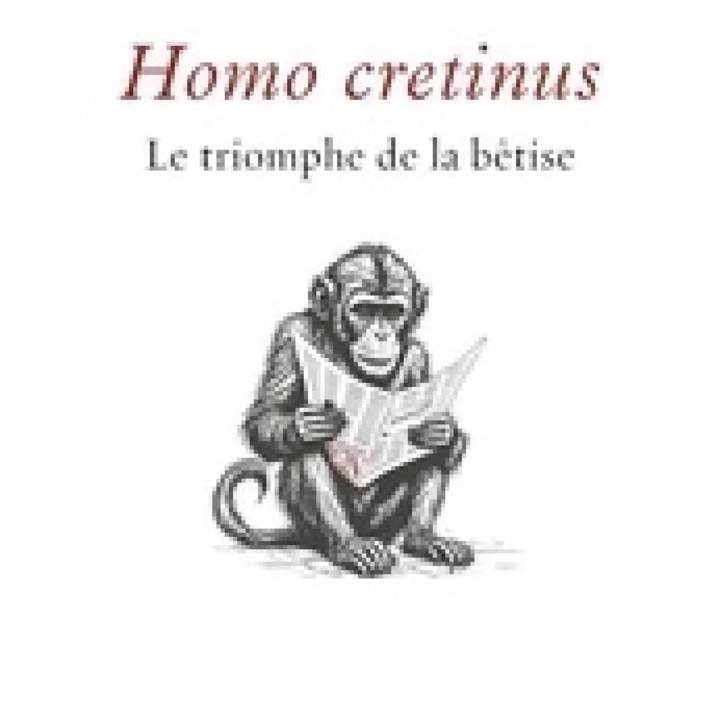{téléchargement} Homo Cretinus - Le triomphe de la bêtise