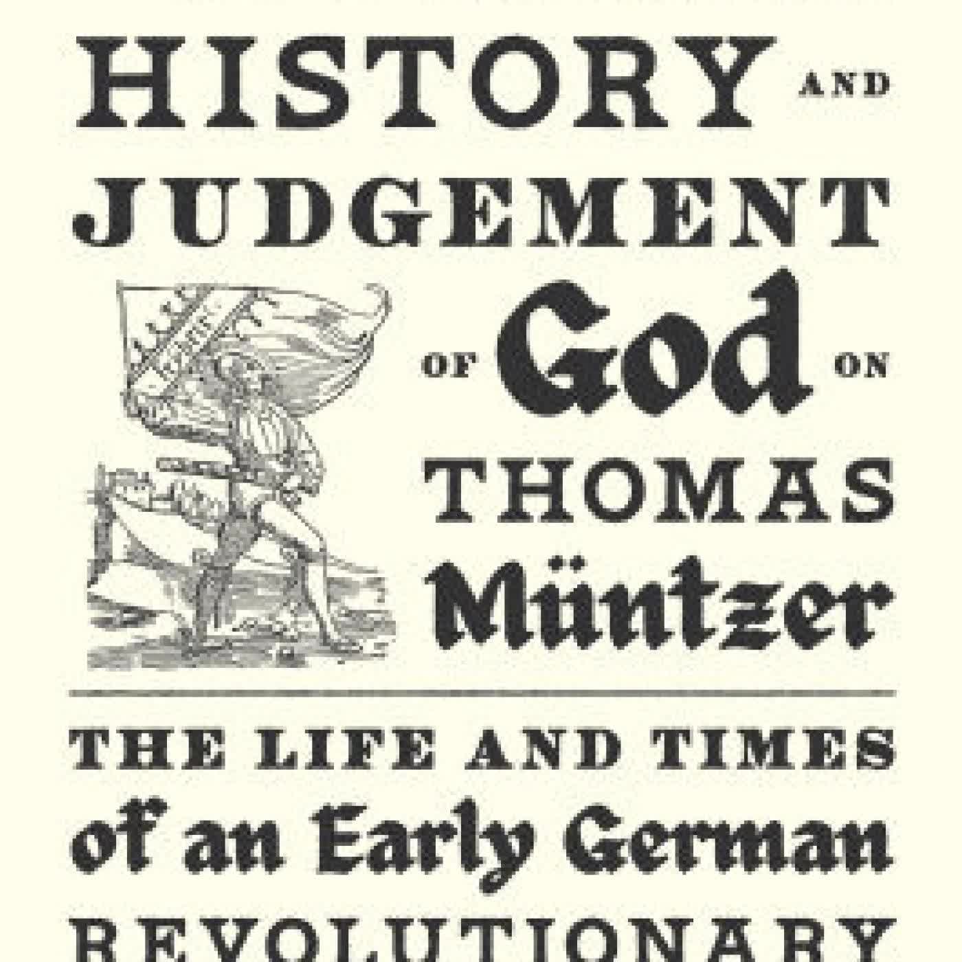 The Dreadful History and Judgement of God on Thomas Müntzer: The Life and Times of an Early German Revolutionary by Andrew Drummond on Iphone New Format