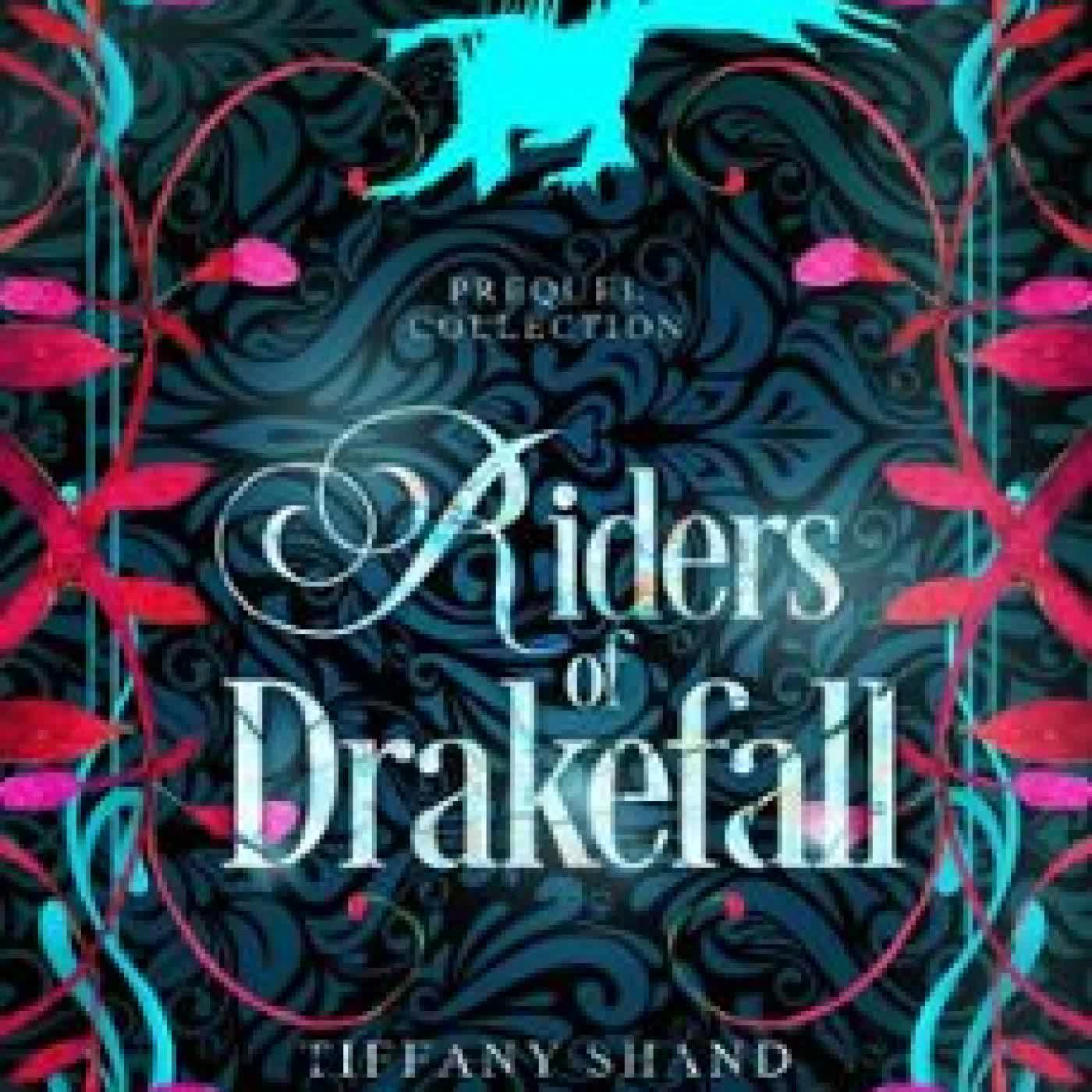 RIDERS OF DRAKEFALL TIFFANY SHAND