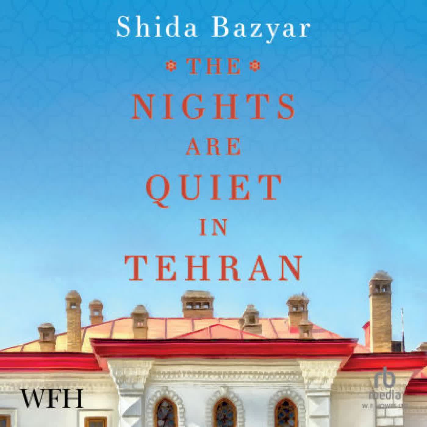 Read online: The Nights Are Quiet in Tehran by Shida Bazyar, Ruth Martin