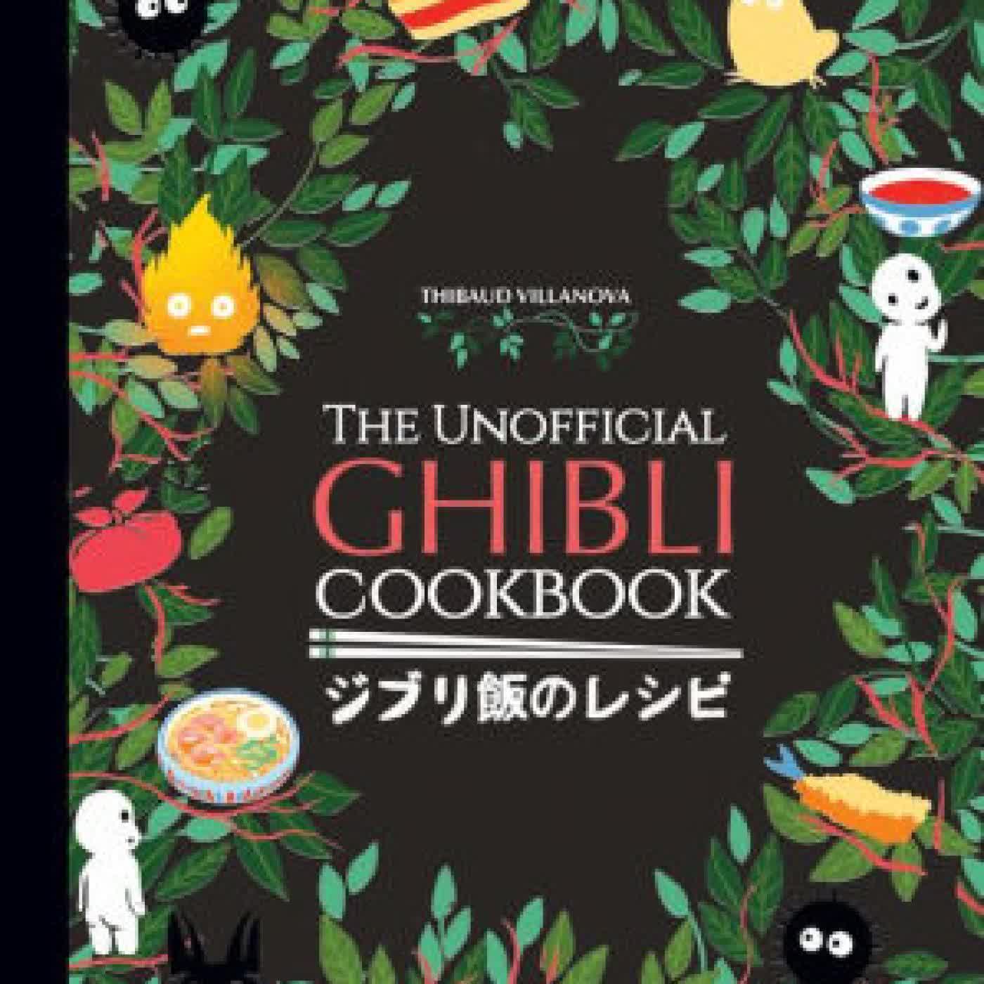 The Unofficial Ghibli Cookbook by Thibaud Vilanova on Iphone New Format