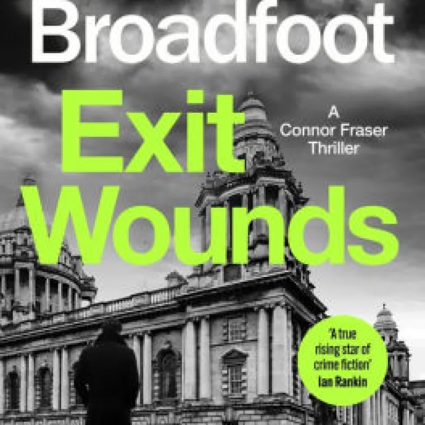 Read online: Exit Wounds: A breathtakingly unputdownable crime thriller by Neil Broadfoot