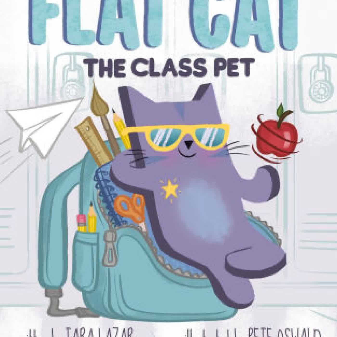 Read online: Flat Cat: The Class Pet by Tara Lazar, Pete Oswald