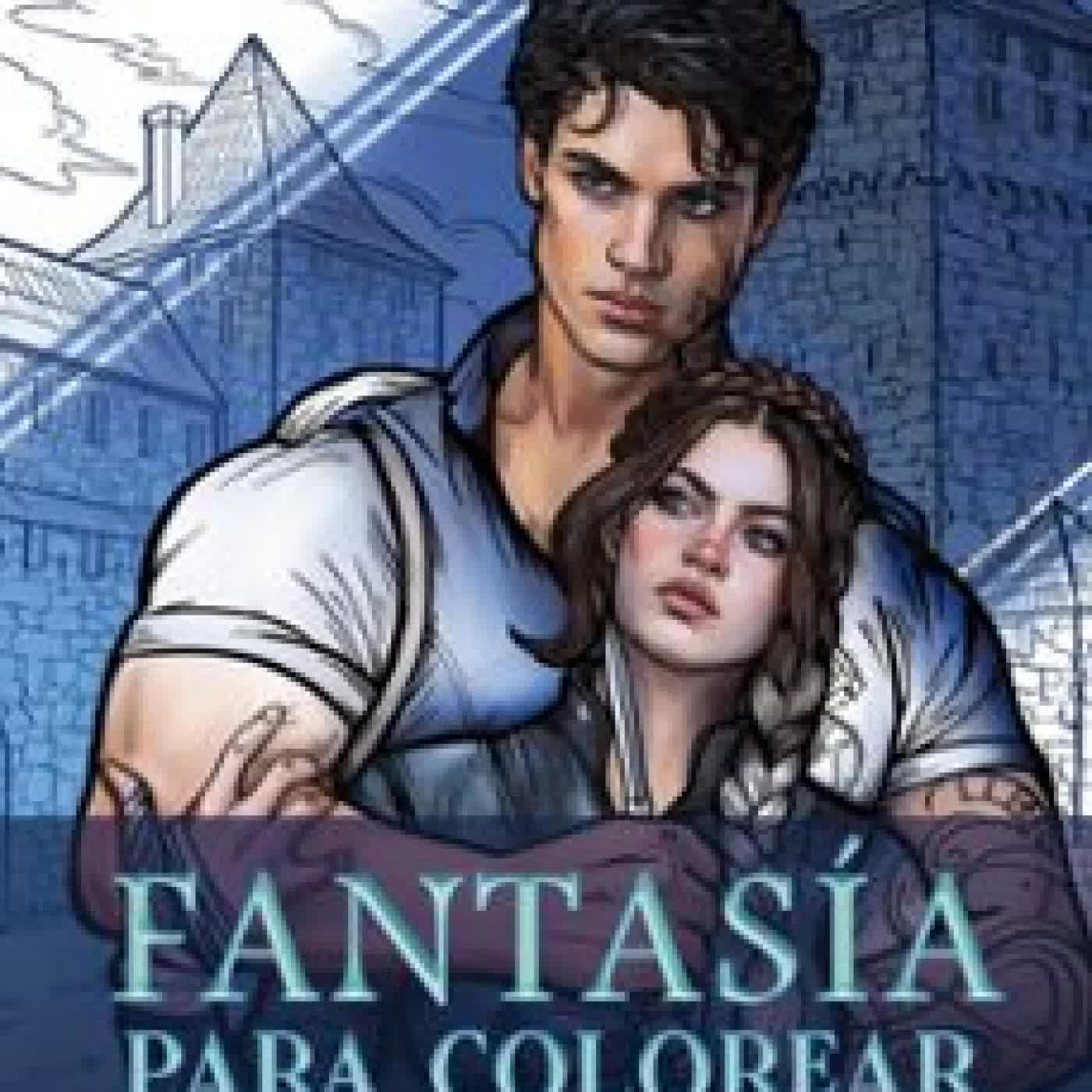 FANTASÍA PARA COLOREAR Varios autores