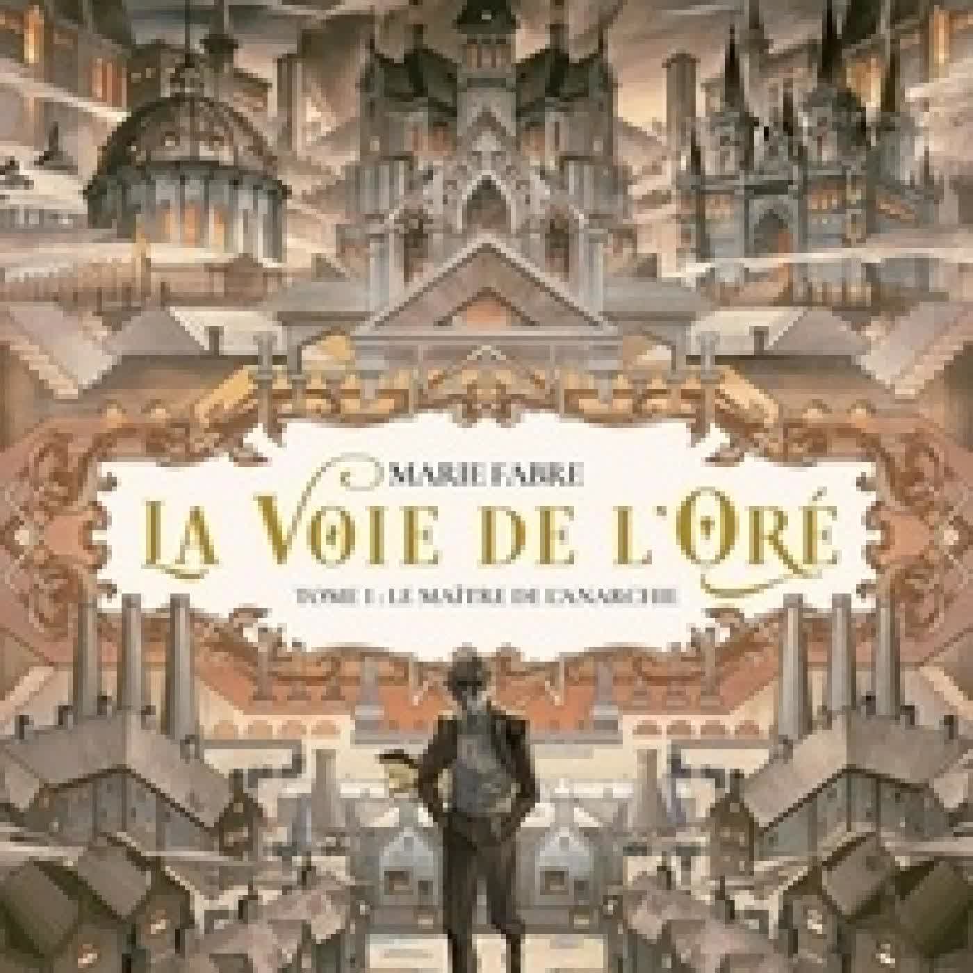 {téléchargement} La Voie de l'Oré Tome 1