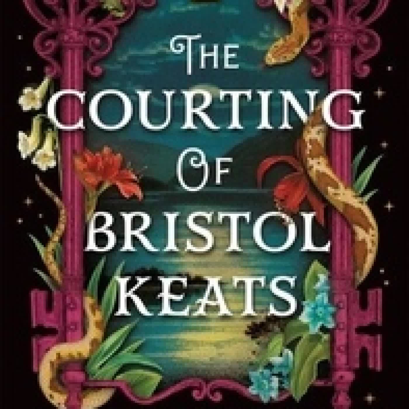 Télécharger Pdf The Courting of Bristol Keats - A highly addictive romantic fantasy from 'the new queen of Faerie'