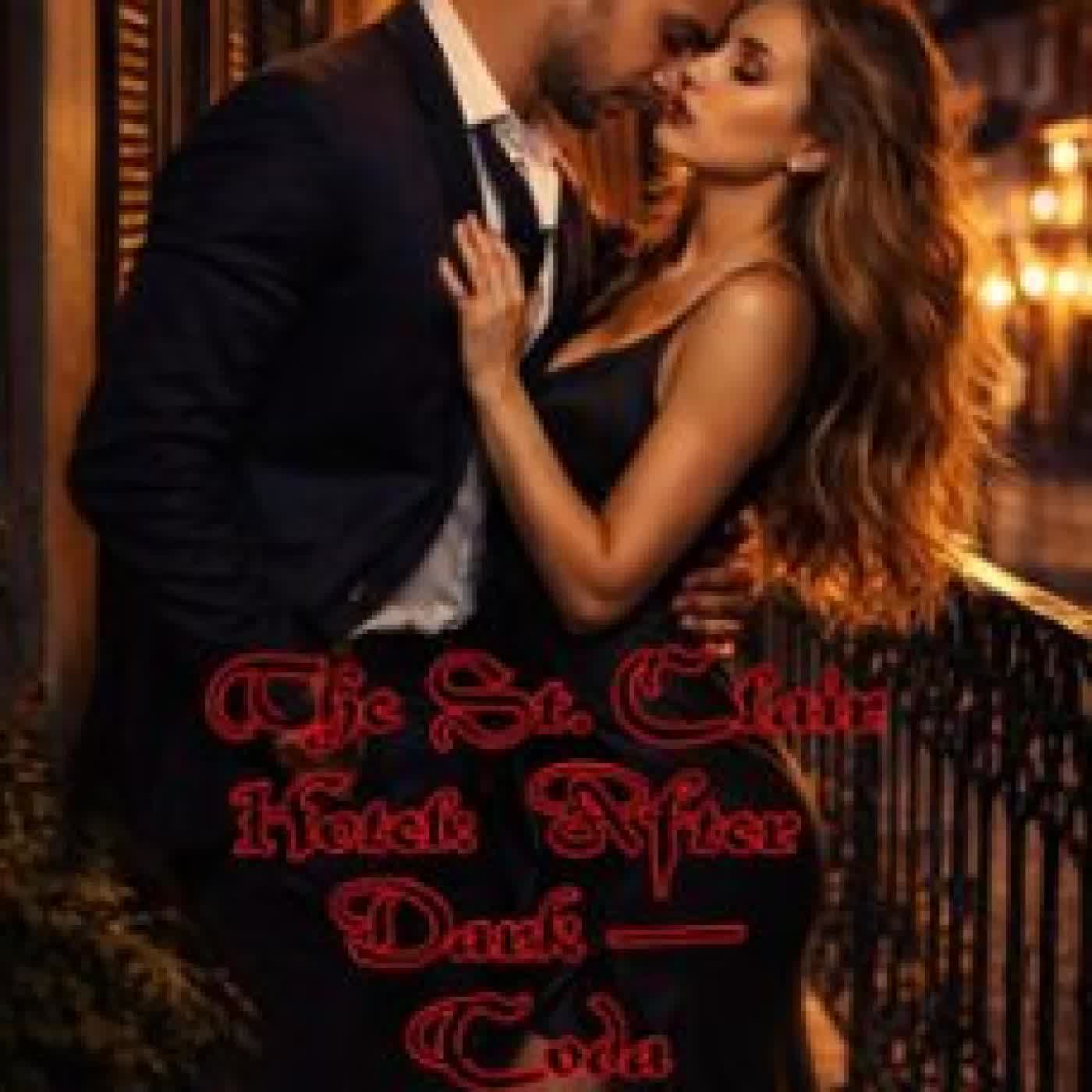 THE ST. CLAIR HOTEL: AFTER DARK — VOLUME THREE: A CODA KELLY KALAS