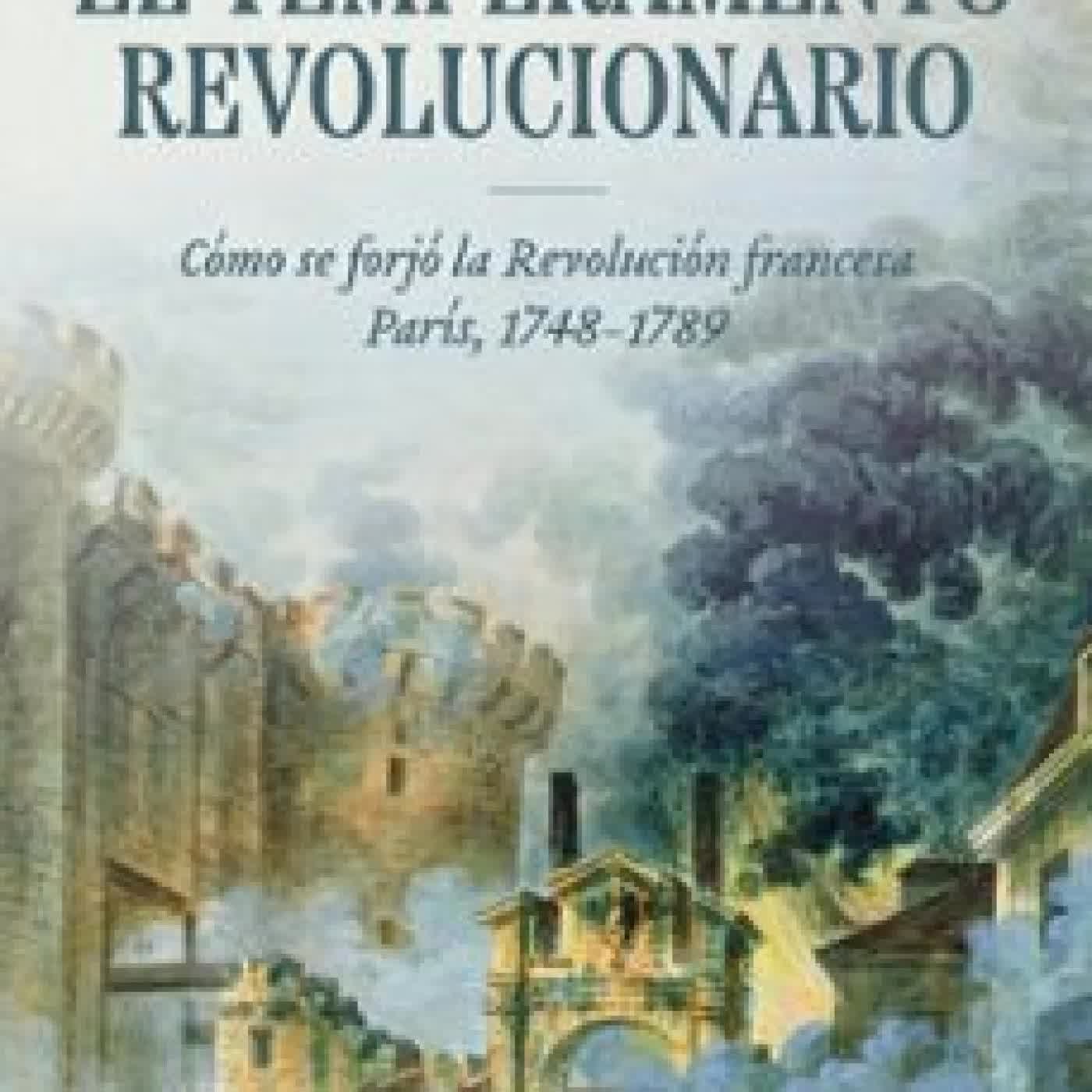 EL TEMPERAMENTO REVOLUCIONARIO Robert Darnton