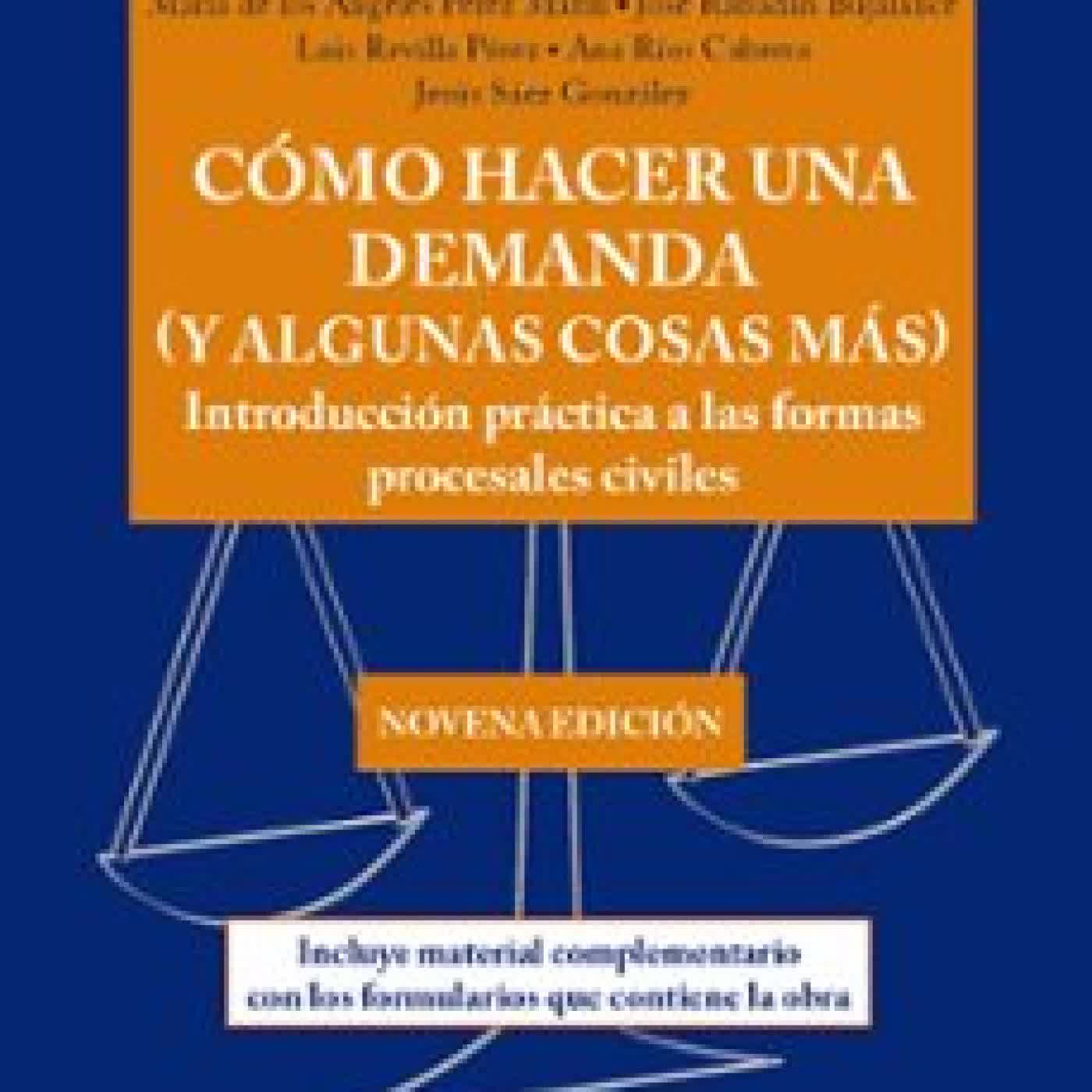 COMO HACER UNA DEMANDA (Y ALGUNAS COSAS MÁS) Varios autores