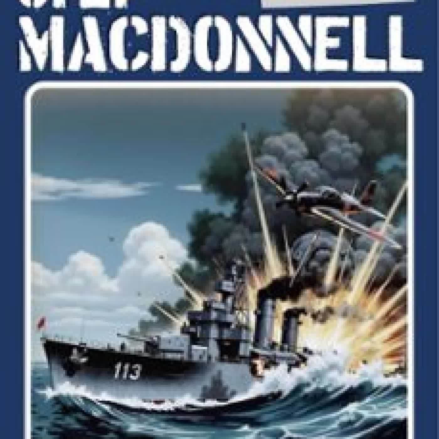 FIRE ONE! J.E. MACDONNELL