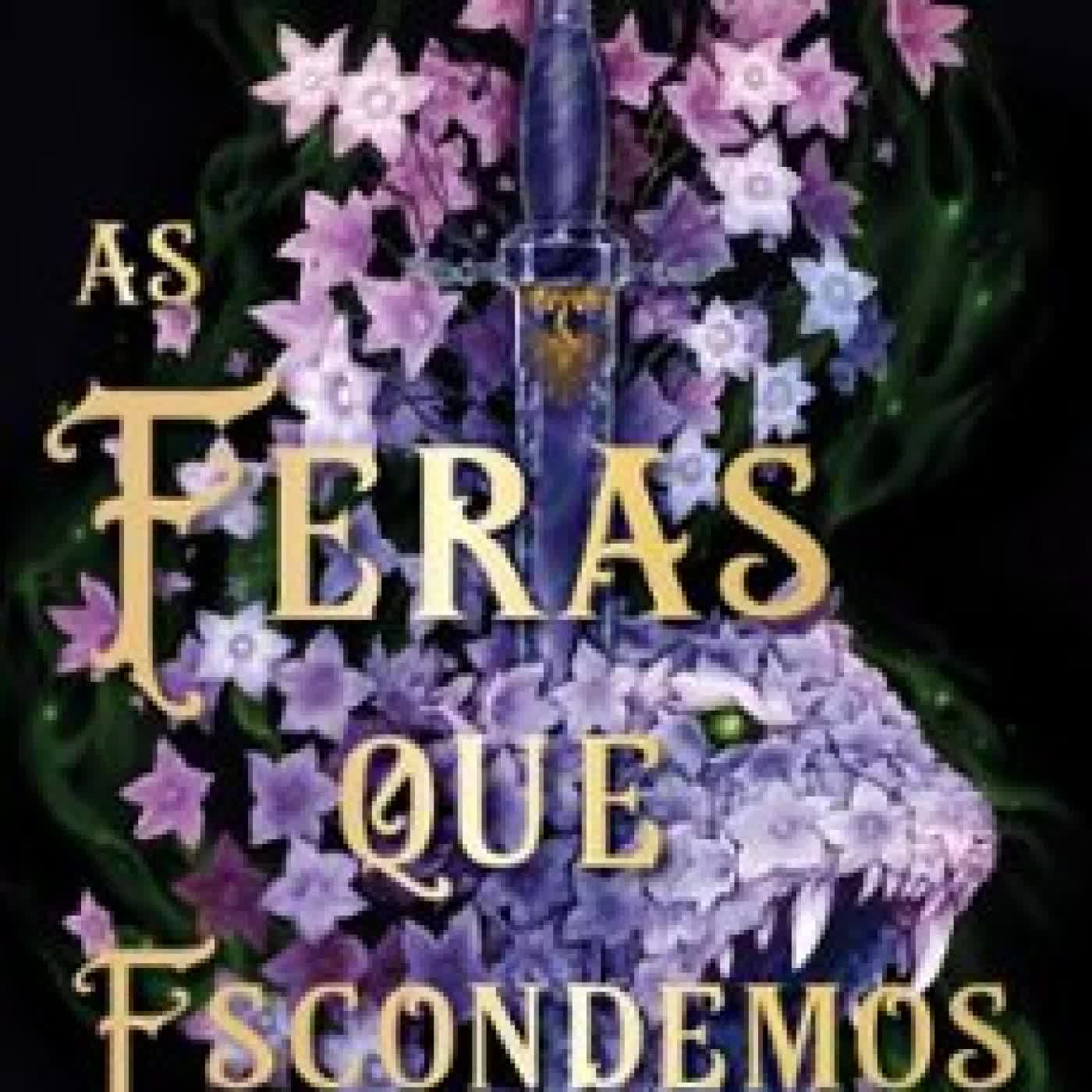 AS FERAS QUE ESCONDEMOS – UMA FANTASIA DARK JOVEM COM MUITOS PLOT TWISTS D.L. TAYLOR