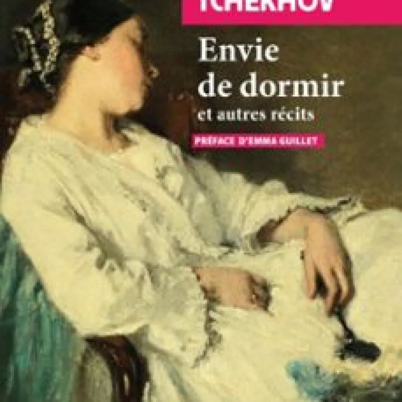 L'ENVIE DE DORMIR ANTON TCHEKHOV