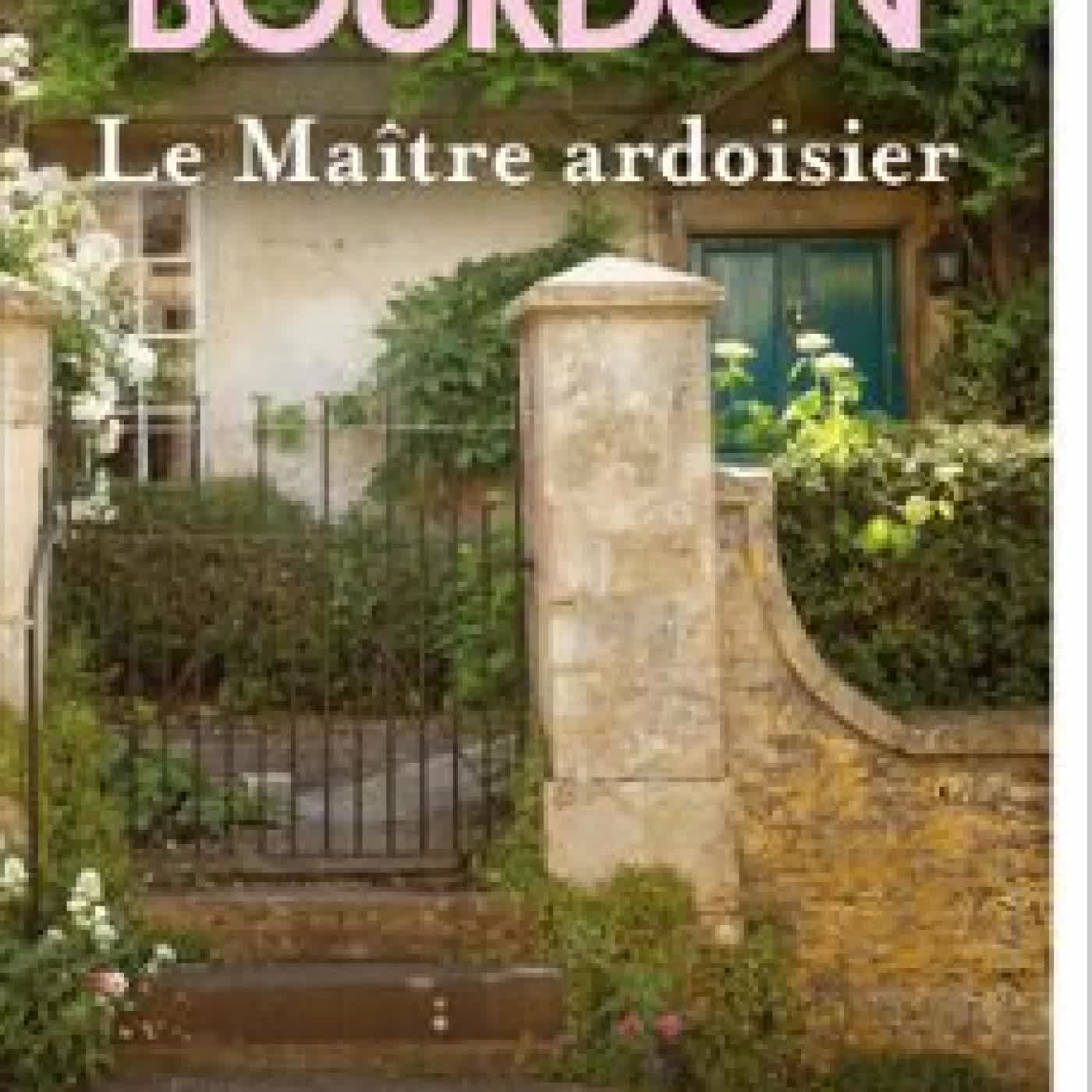 LE MAÎTRE ARDOISIER Françoise Bourdin
