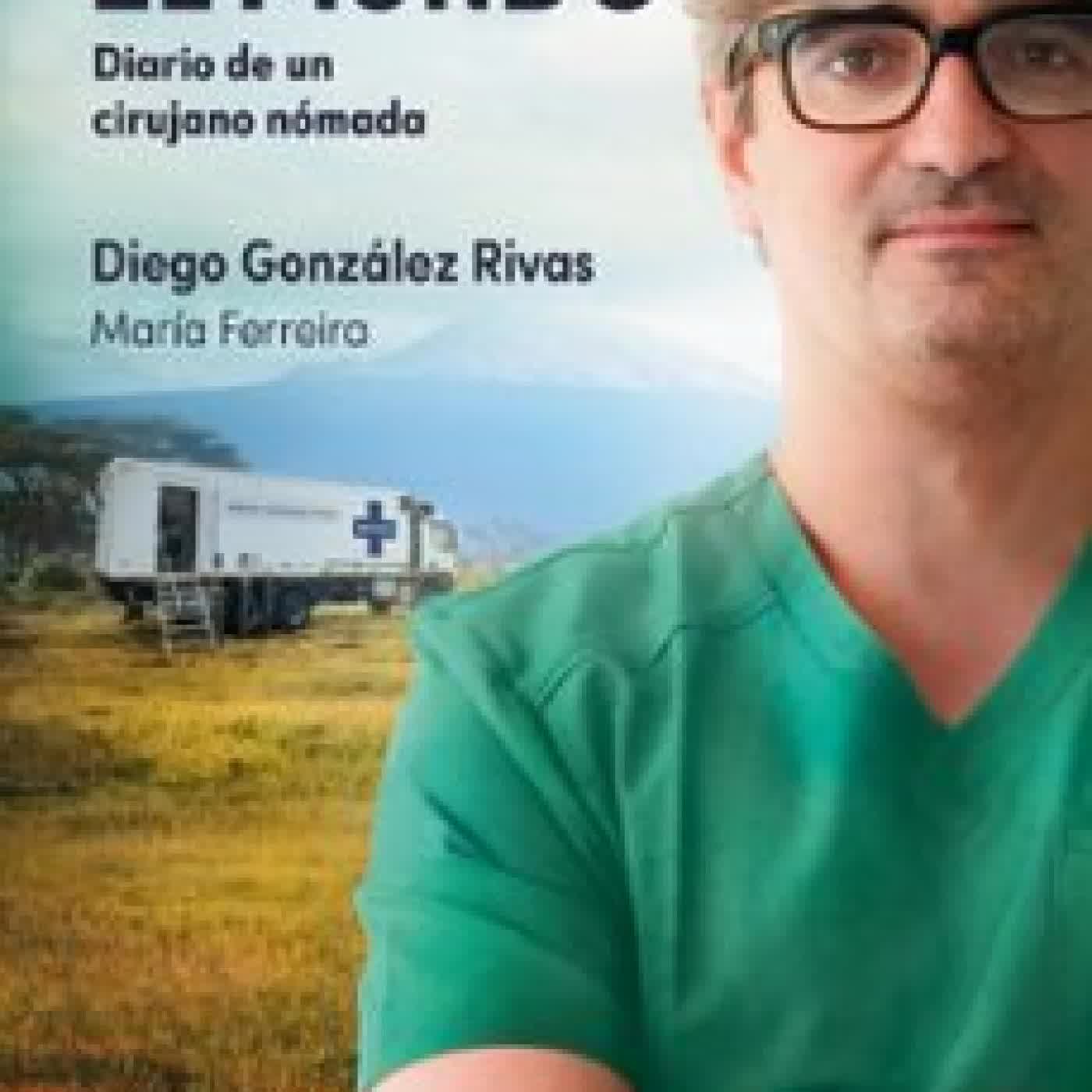 CURANDO EL MUNDO Diego González Rivas
