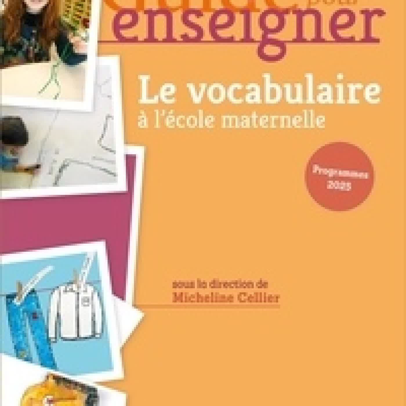 {téléchargement} Le vocabulaire à l'école maternelle Edition 2025