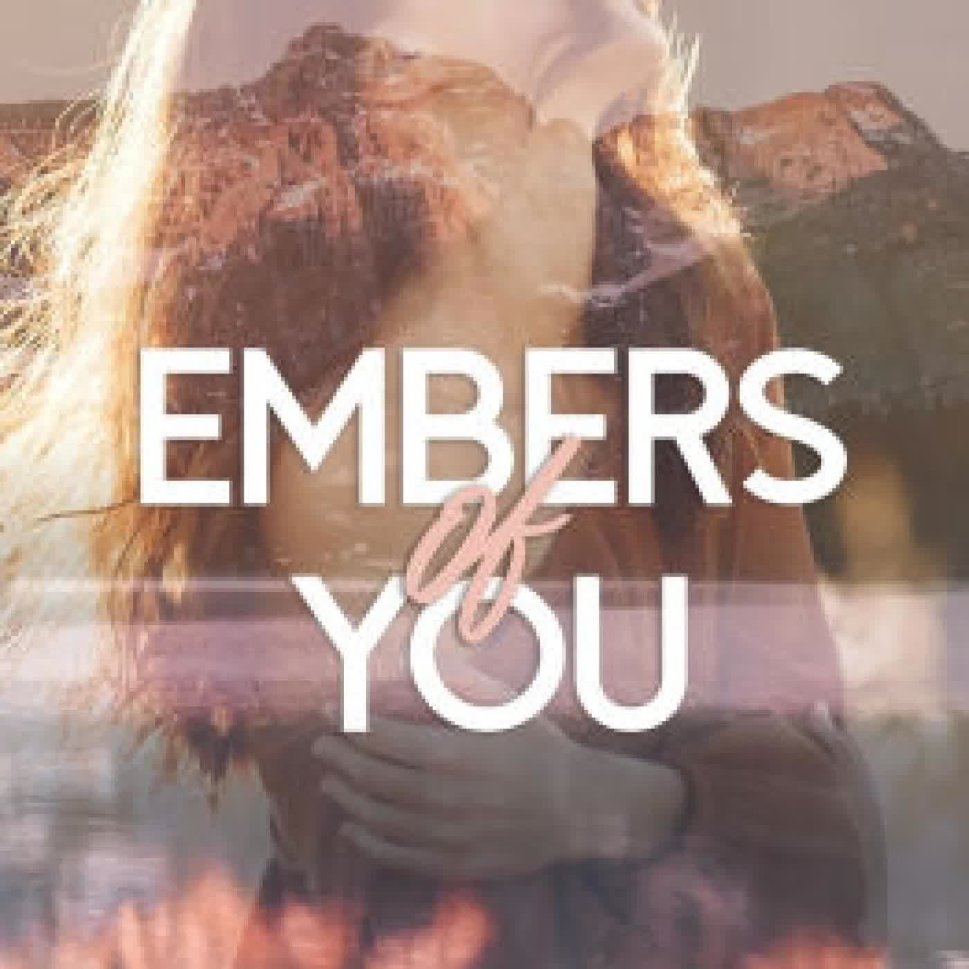 Read online: Embers of You by Madi Danielle