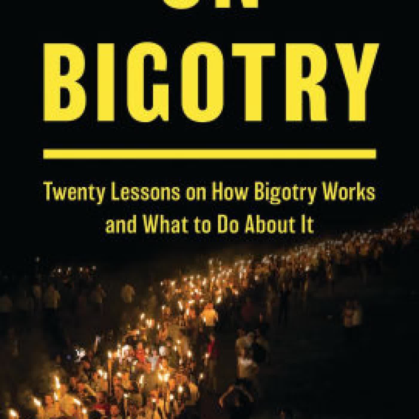 On Bigotry: Twenty Lessons on How Bigotry Works and What to Do About It by Nicholas Ensley Mitchell on Iphone New Format