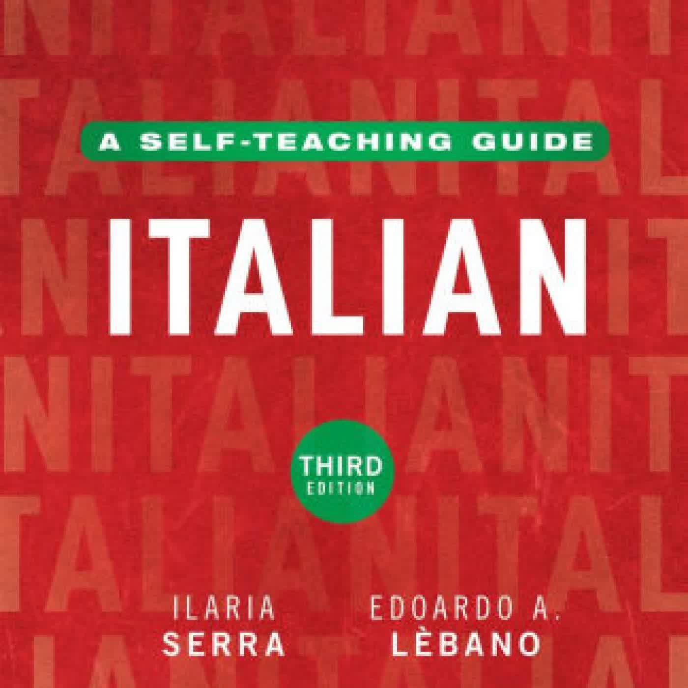 Read online: Italian: A Self-Teaching Guide by Ilaria Serra, Edoardo A. Lèbano