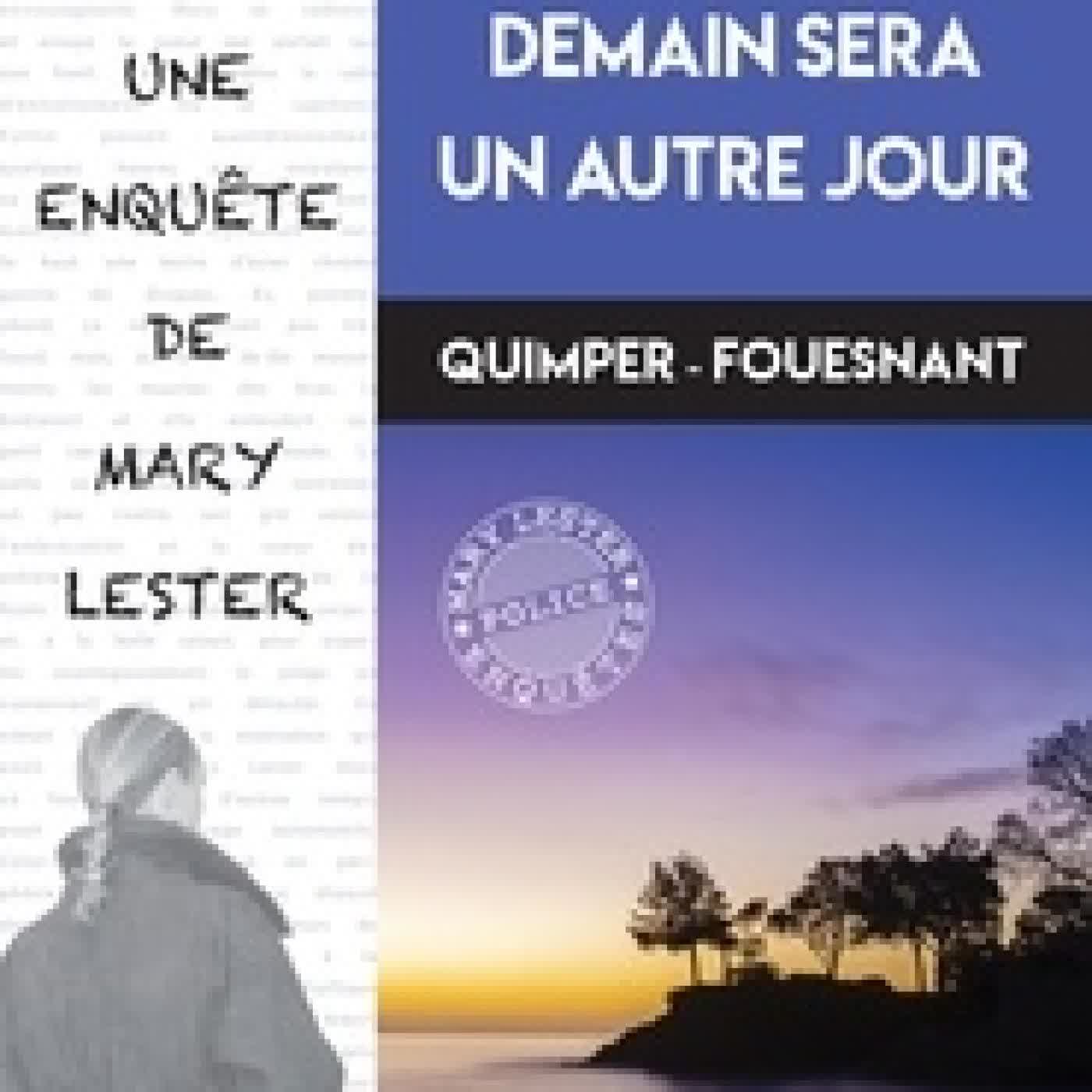 Télécharger Pdf Une enquête de Mary Lester Tome 65Demain sera un autre jour
