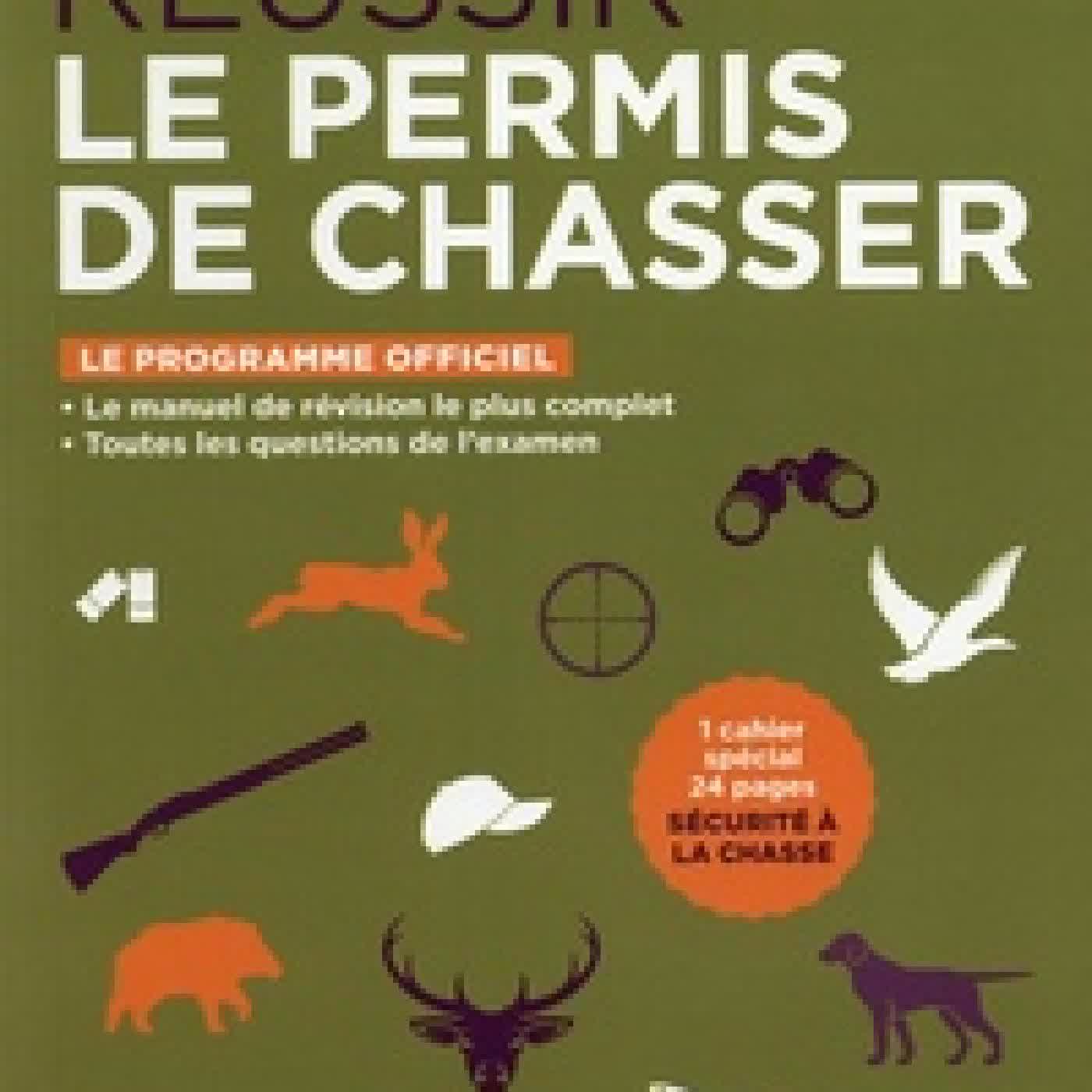 {téléchargement} Réussir le permis de chasser Edition 2026
