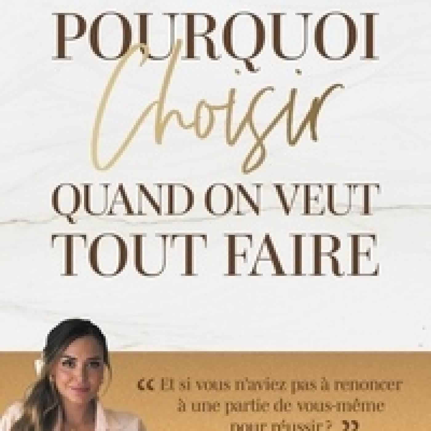 Lire en ligne : Pourquoi choisir quand on veut tout faire