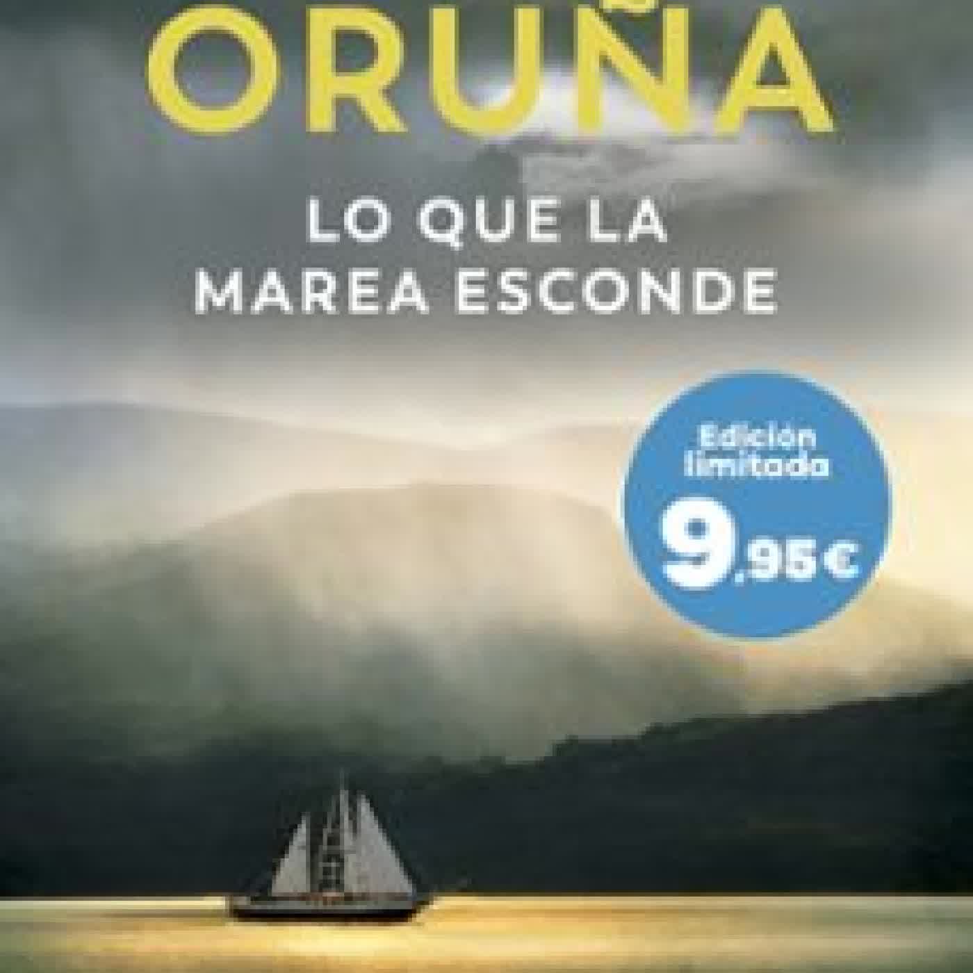 LO QUE LA MAREA ESCONDE (LOS LIBROS DEL PUERTO ESCONDIDO) María Oruña