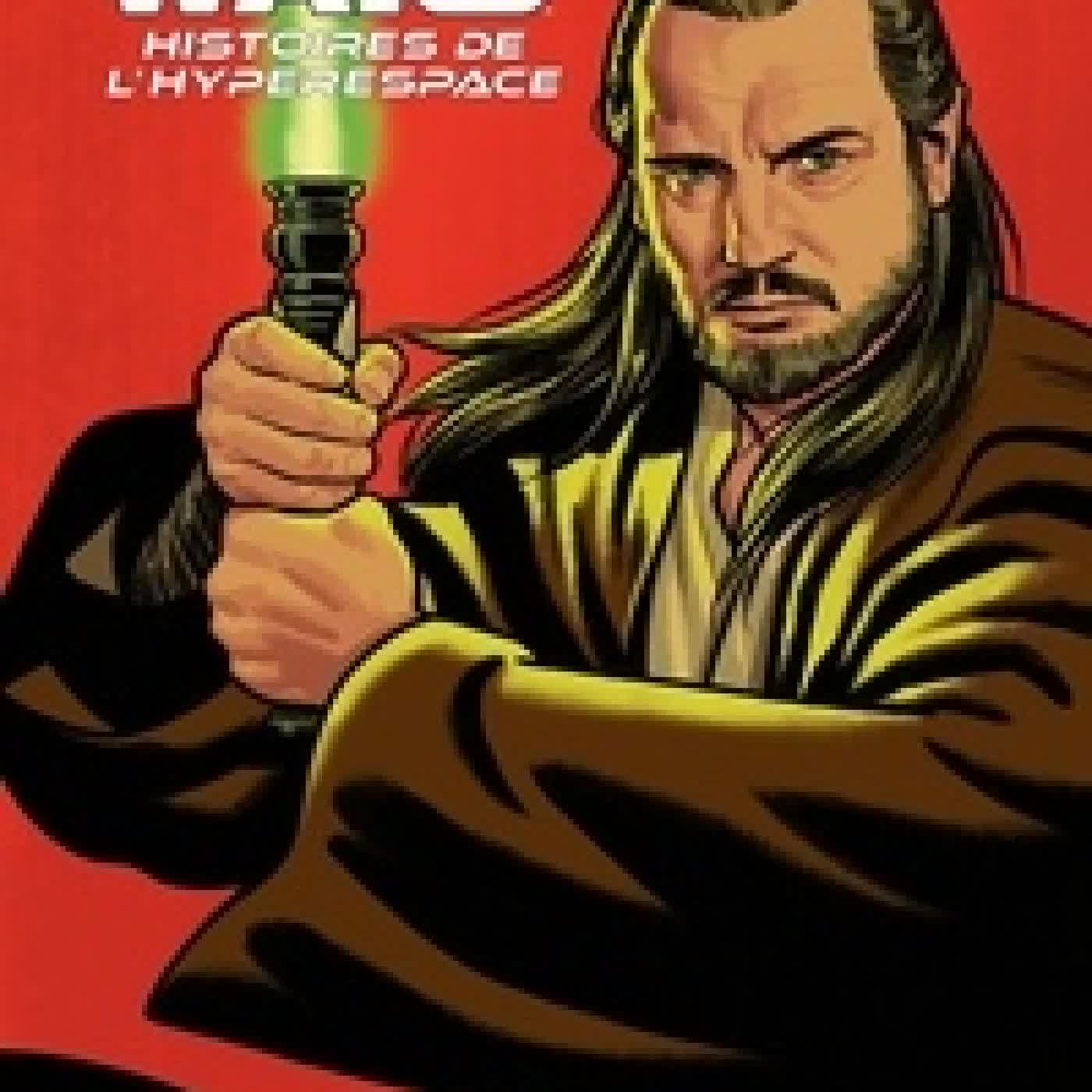Lire en ligne : Star Wars - Histoires de l'hyperspace Qui Gon