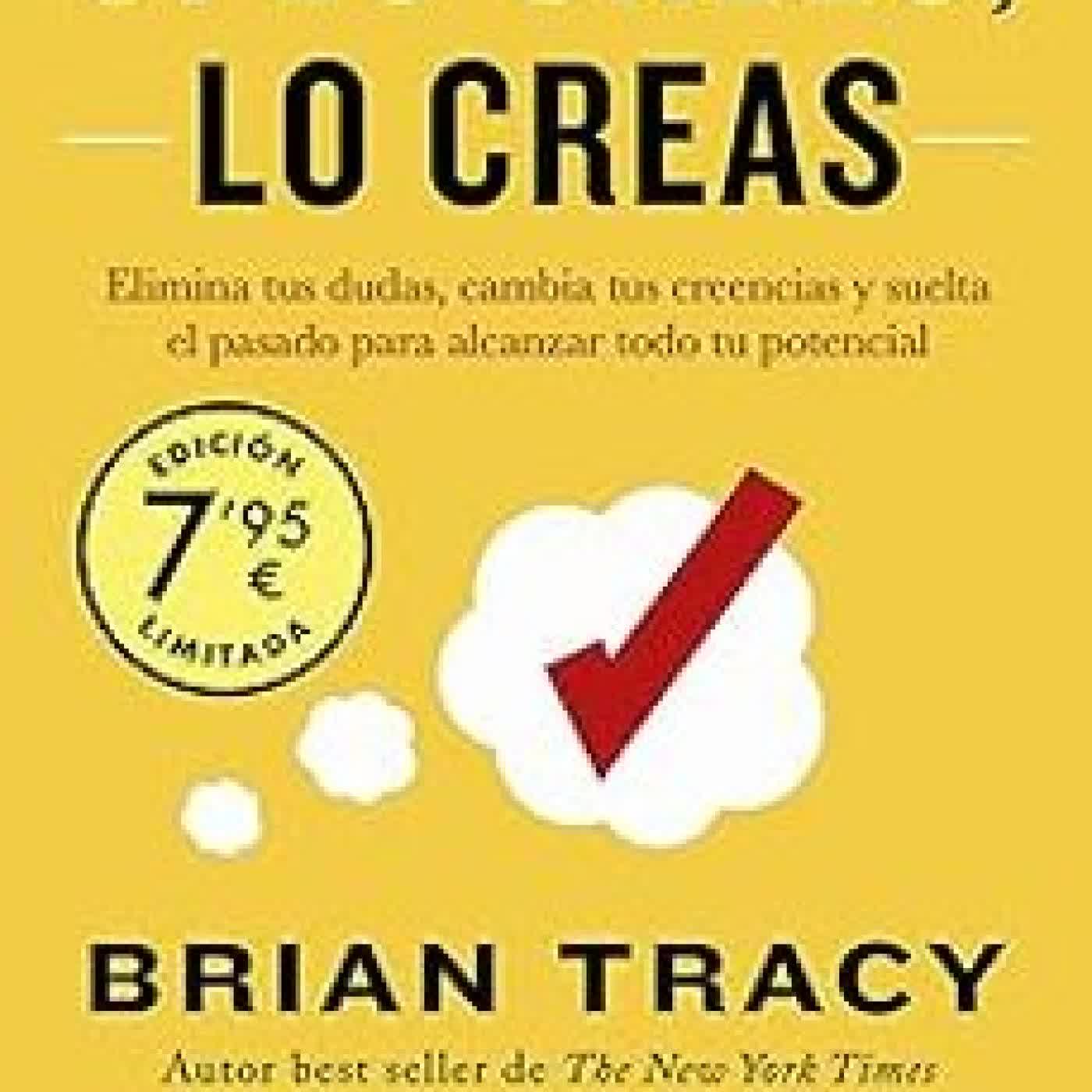 SI LO CREES, LO CREAS (CAMPAÑA EDICIÓN LIMITADA) BRIAN TRACY