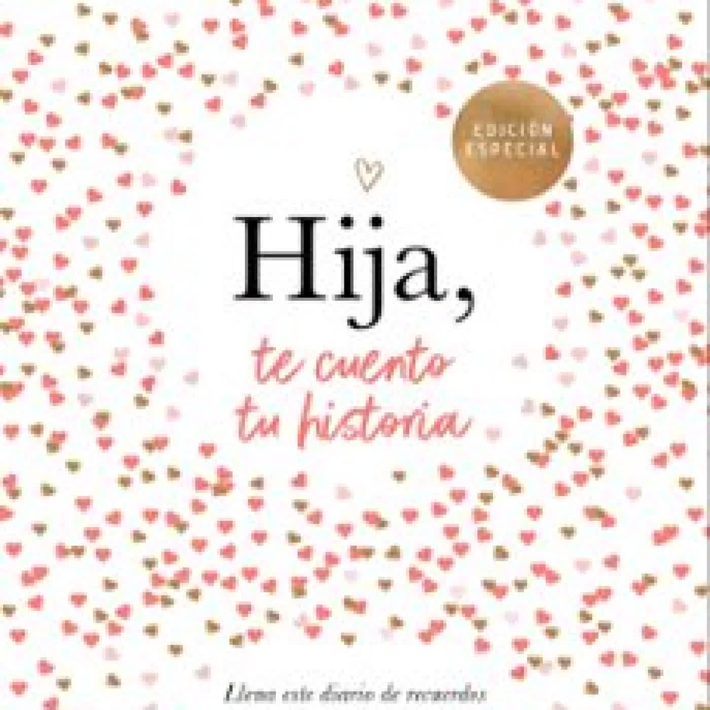 HIJA, TE CUENTO TU HISTORIA Elma van Vliet