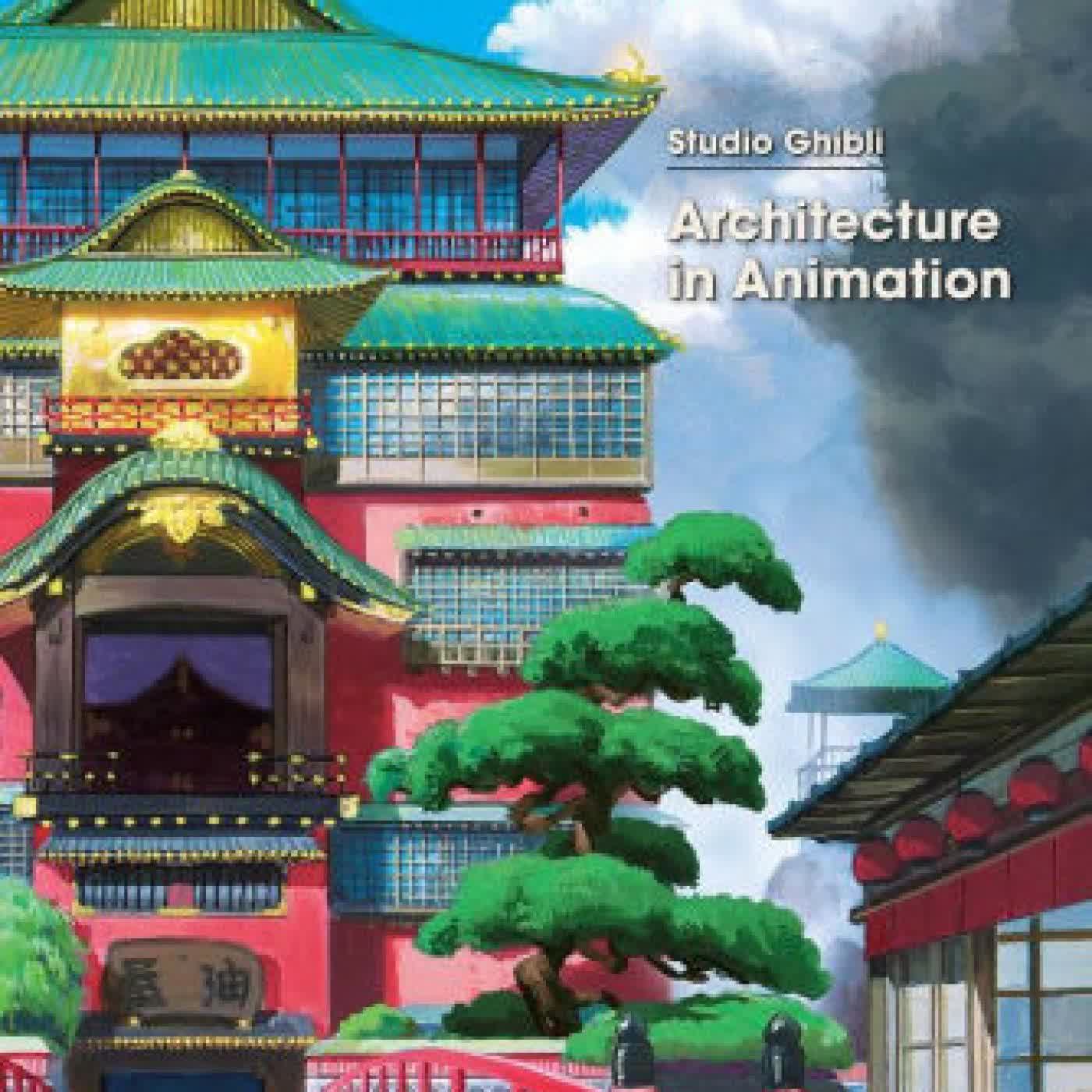 Studio Ghibli: Architecture in Animation by Studio Ghibli on Iphone New Format