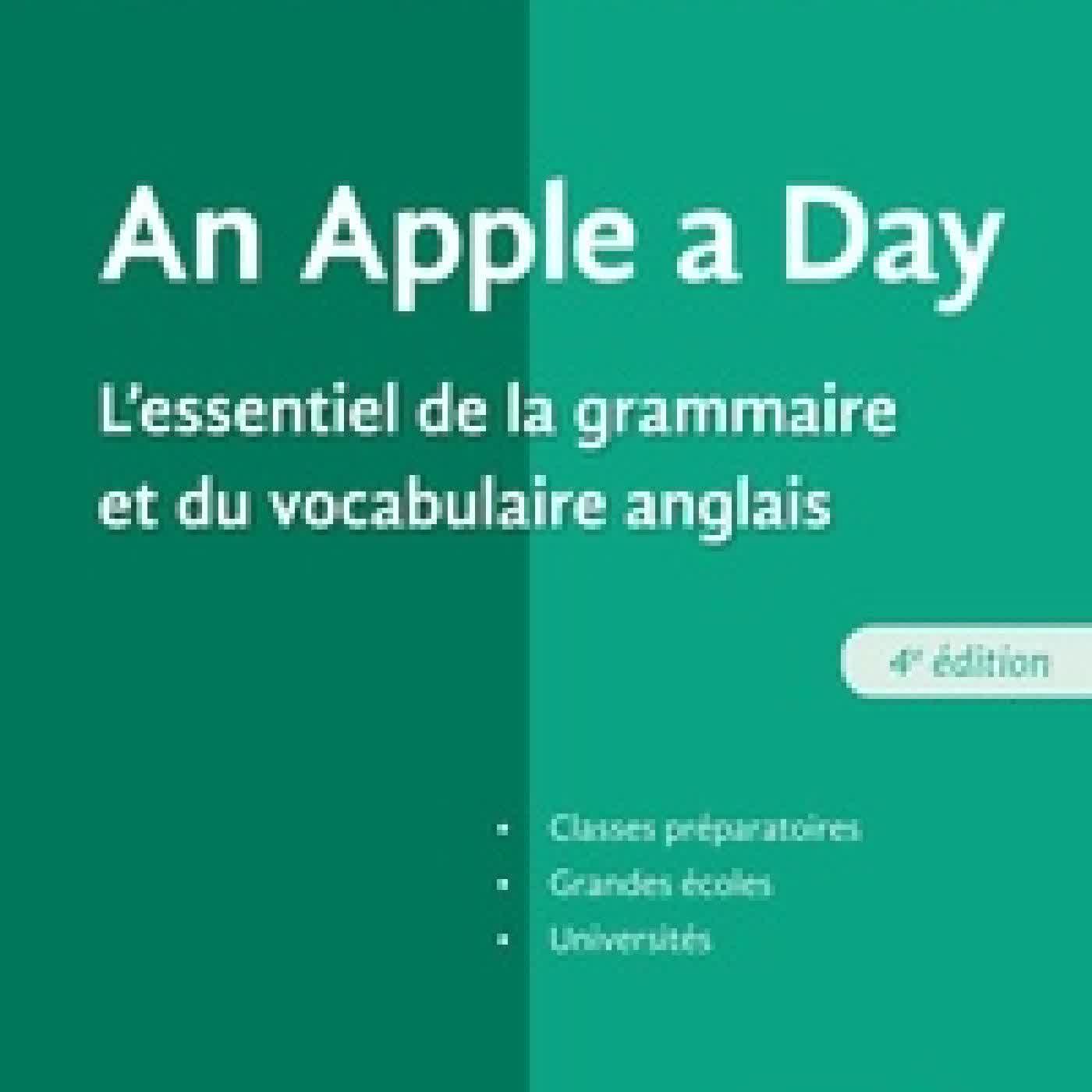 Télécharger Pdf An Apple a day - L'essentiel de la grammaire et du vocabulaire anglais