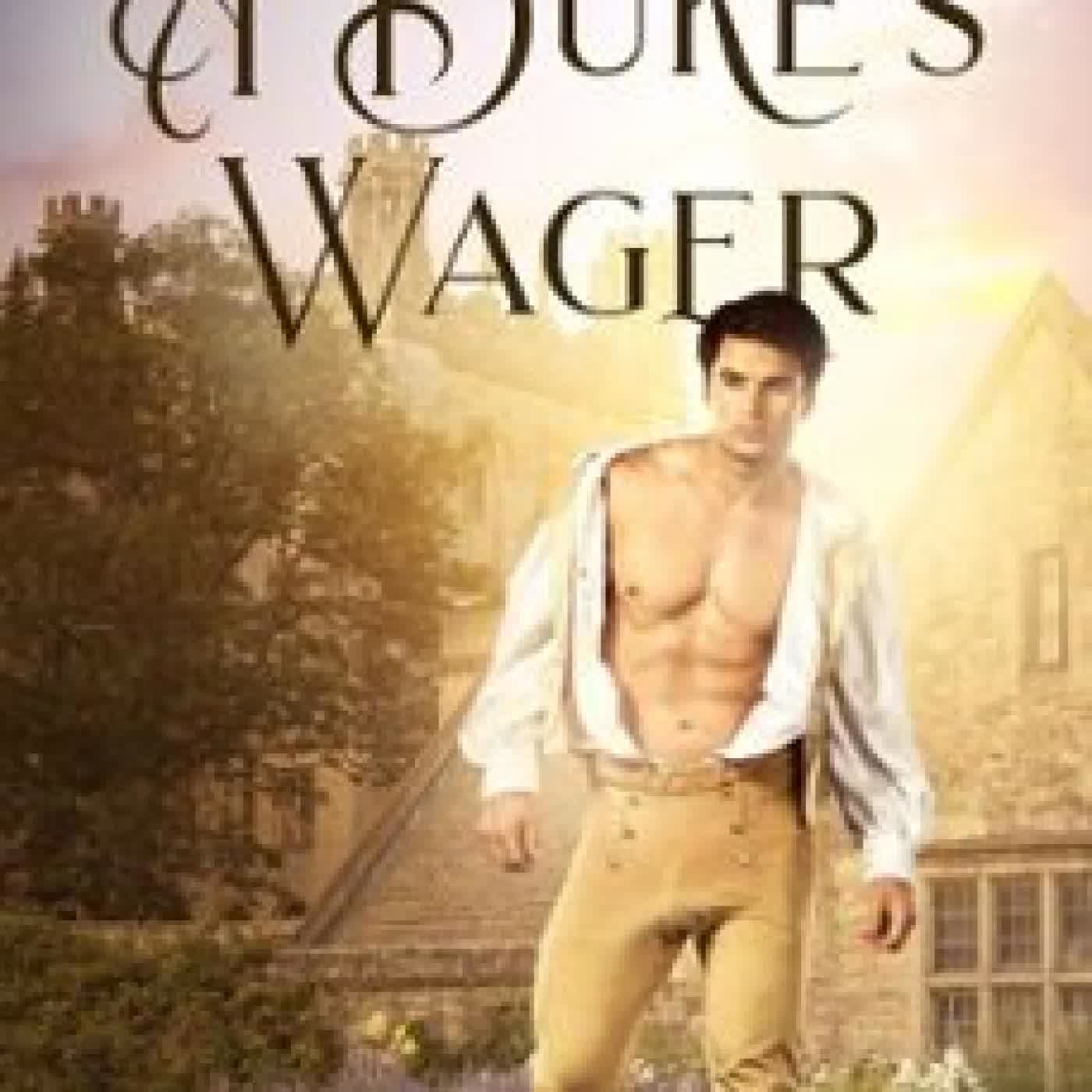 A DUKE'S WAGER RENEE DAHLIA