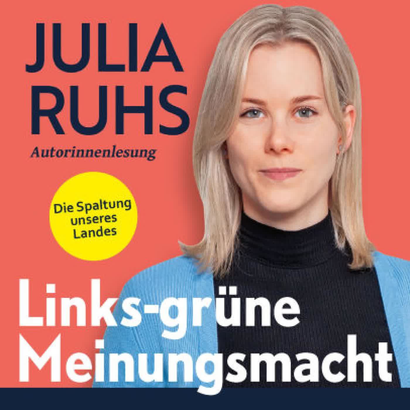 Links-grüne Meinungsmacht: Die Spaltung unseres Landes by Julia Ruhs on Iphone New Format