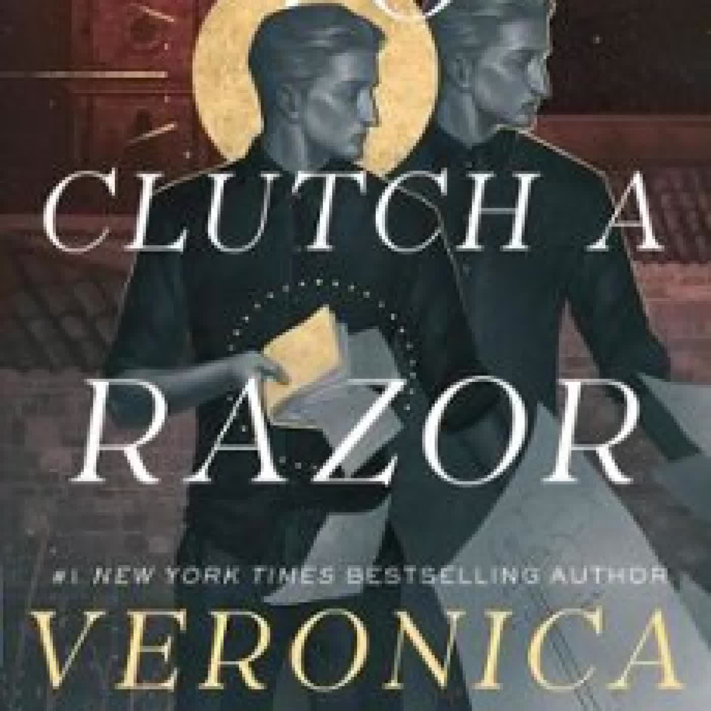 THE CURSE BEARER SERIES - TO CLUTCH A RAZOR Veronica Roth