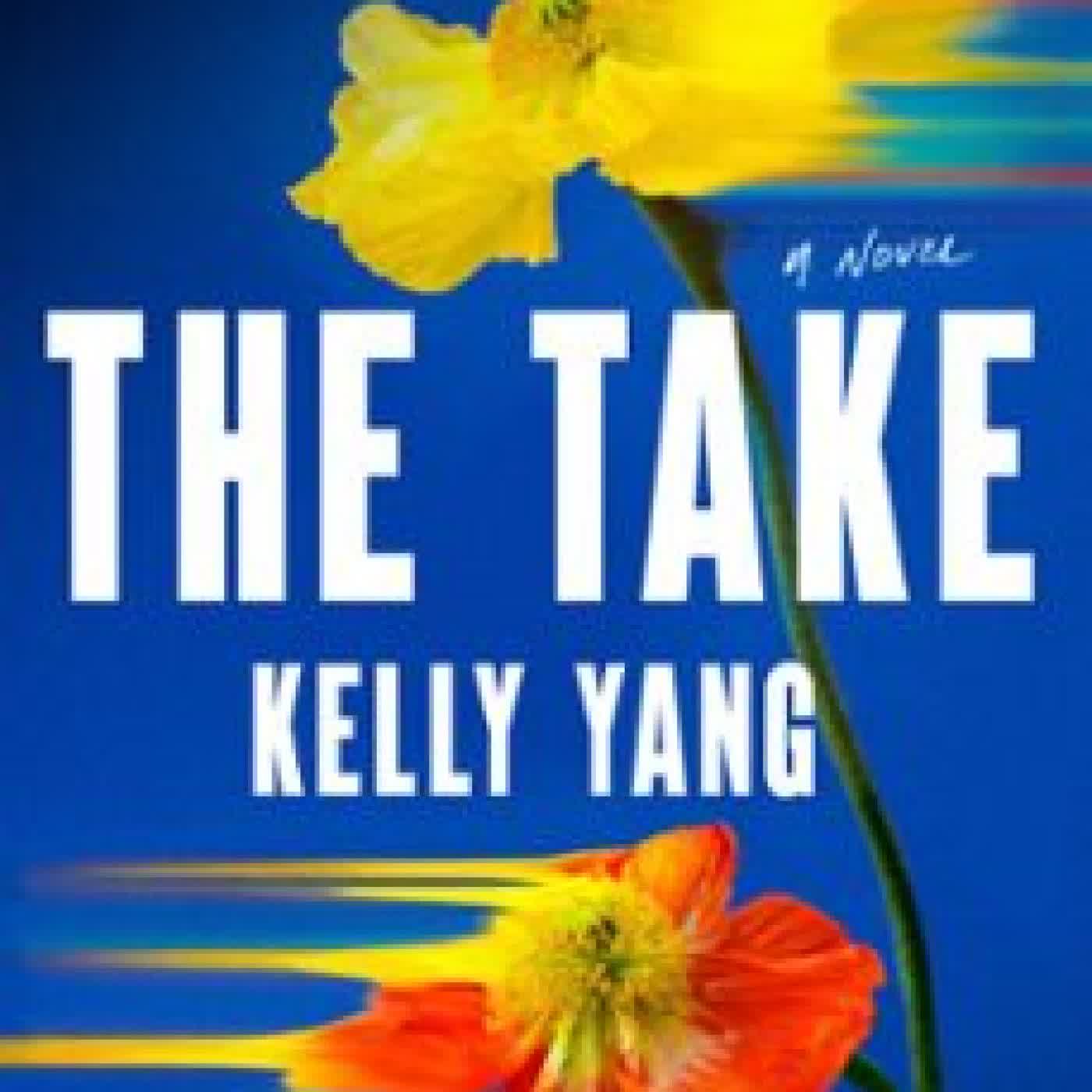 THE TAKE KELLY YANG