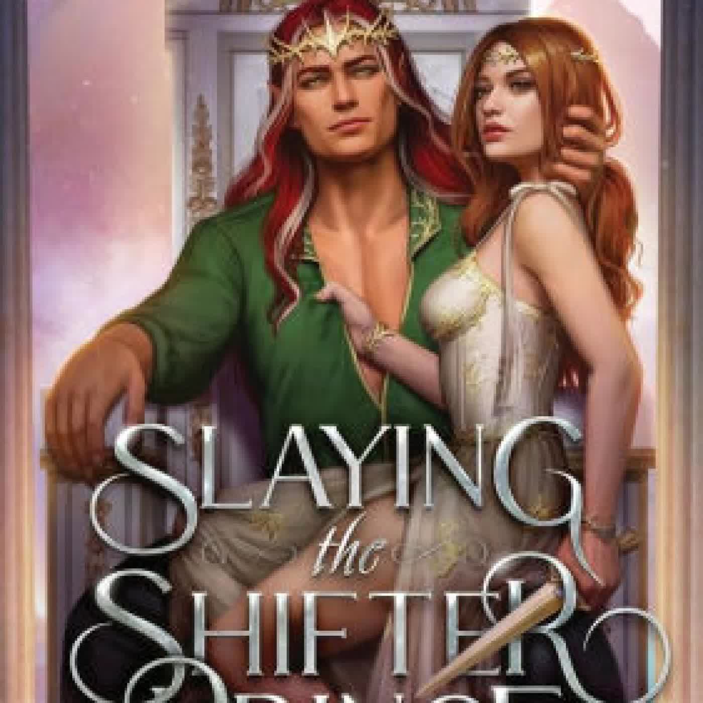 Read online: Slaying the Shifter Prince by Clare Sager