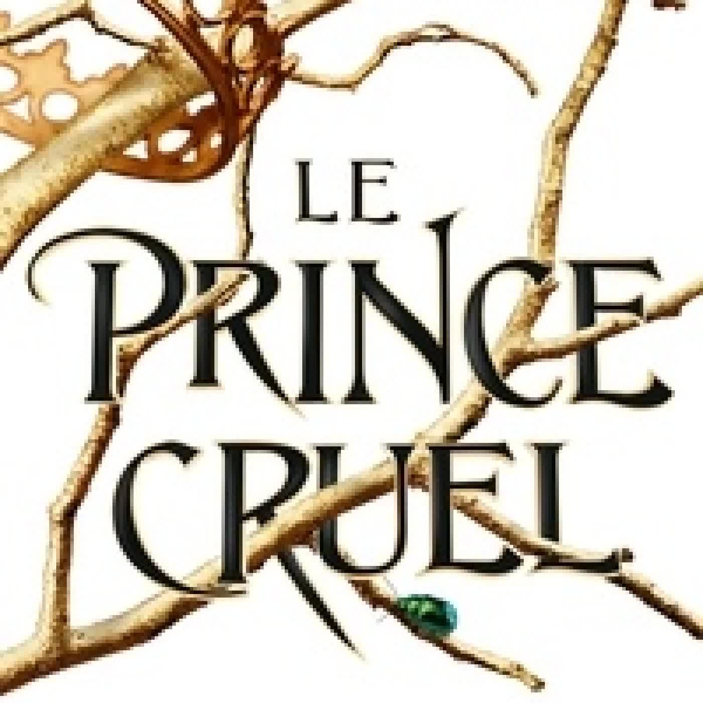 Lire en ligne : Le prince cruel