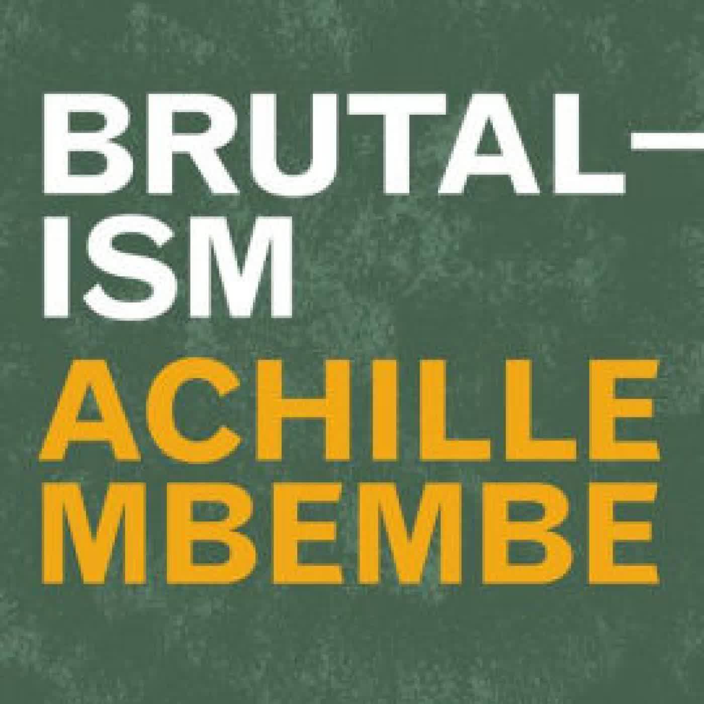 Brutalism by Achille Mbembe on Iphone New Format
