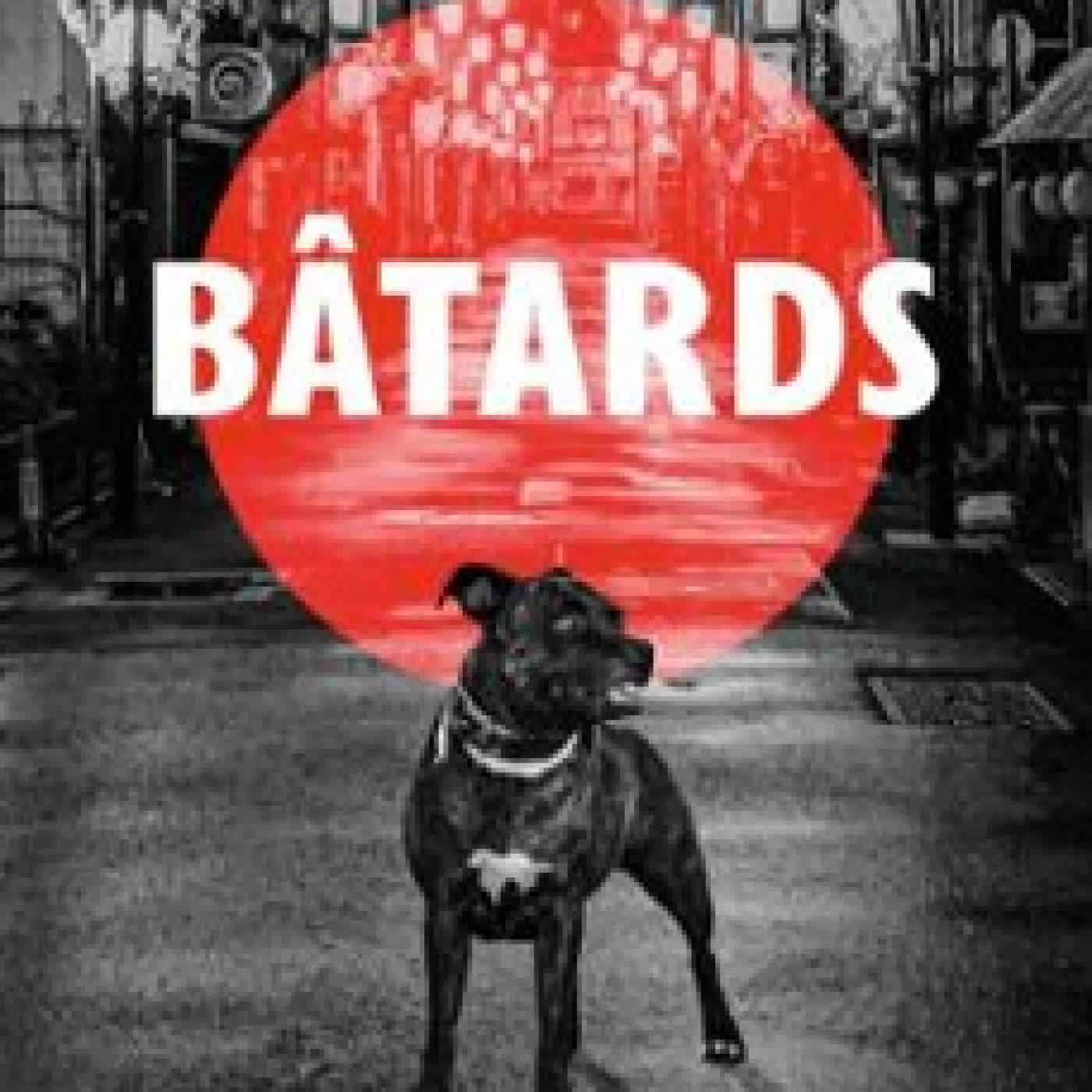 BÂTARDS JEAN-BAPTISTE HANAK