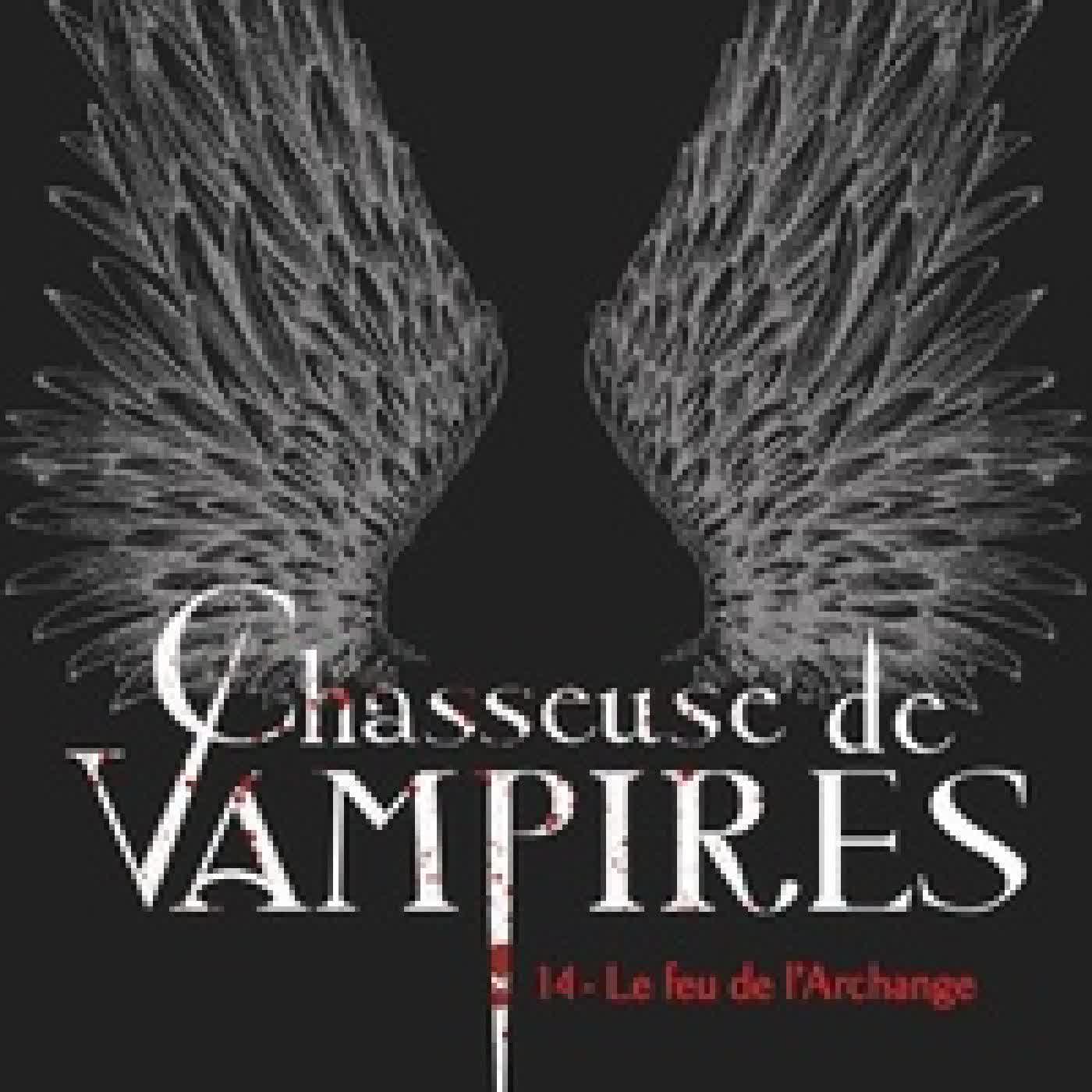 {téléchargement} Chasseuse de vampires Tome 14Le feu de l'Archange