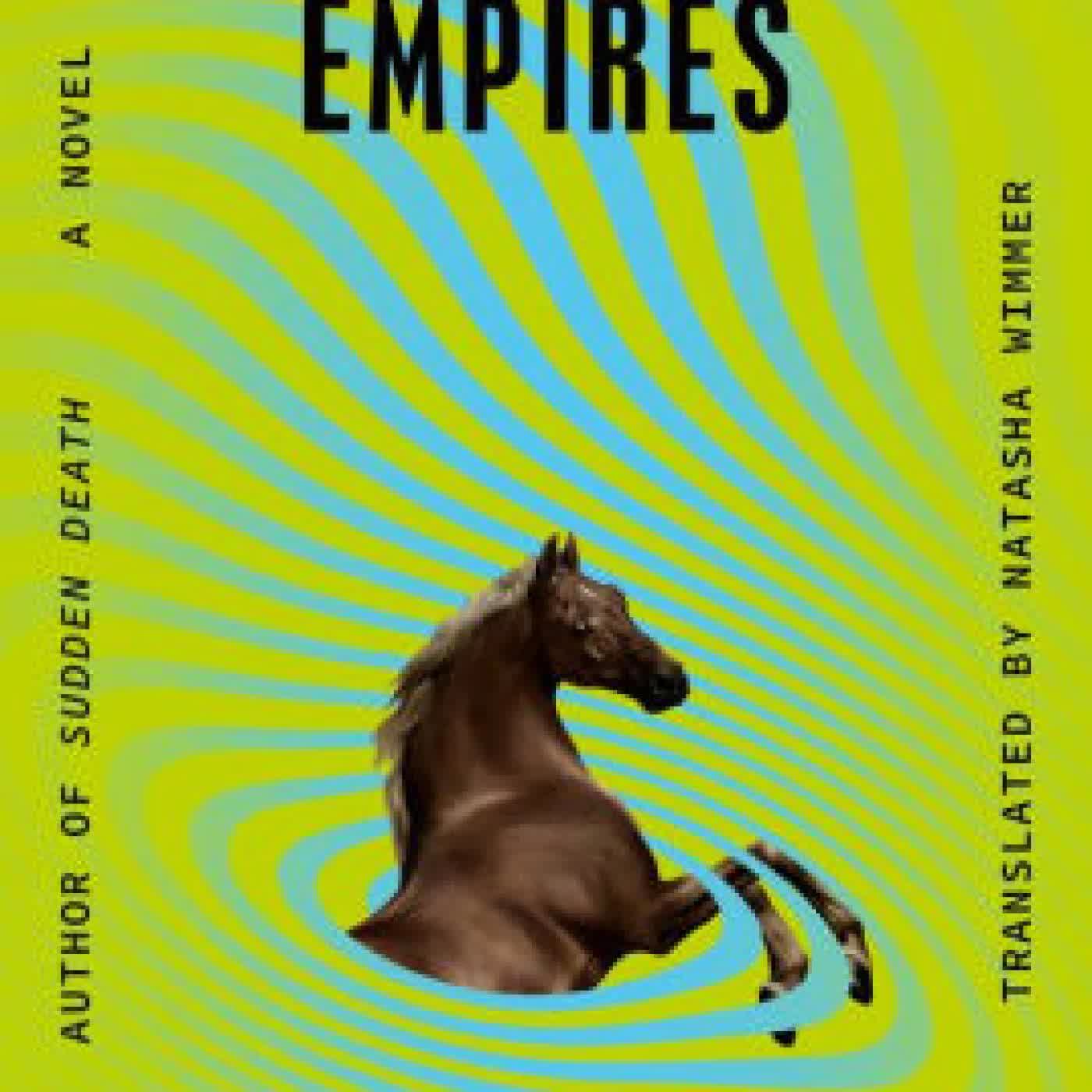 You Dreamed of Empires: A Novel by Álvaro Enrigue, Natasha Wimmer on Iphone New Format