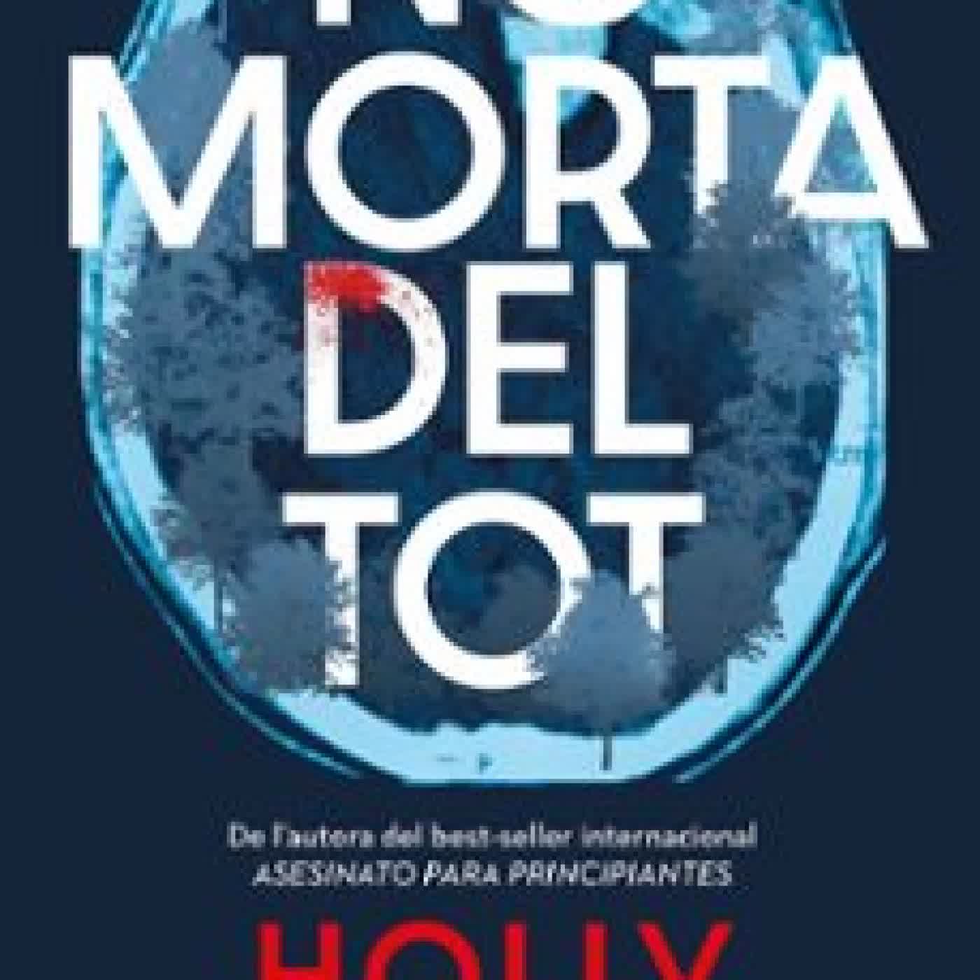NO MORTA DEL TOT Holly Jackson