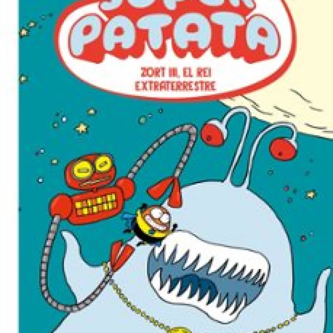 SUPERPATATA 2 - ZORT III, EL REI EXTRATERRESTRE Artur Laperla