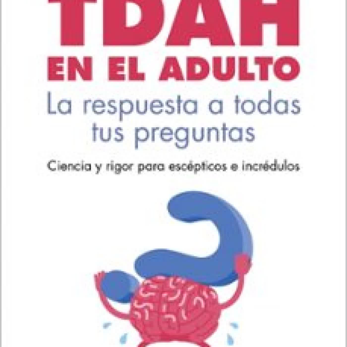 TDAH EN EL ADULTO Dra. Juncal Sevilla