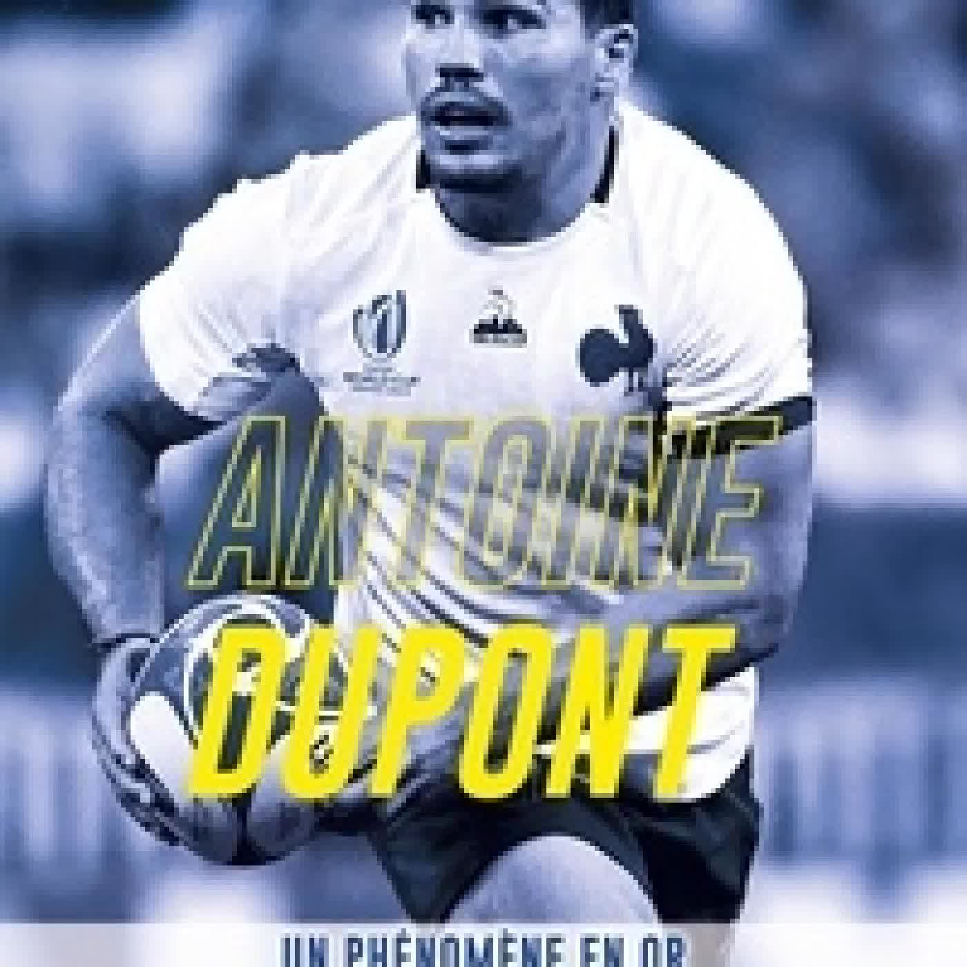 {téléchargement} Antoine Dupont - Un phénomène en or